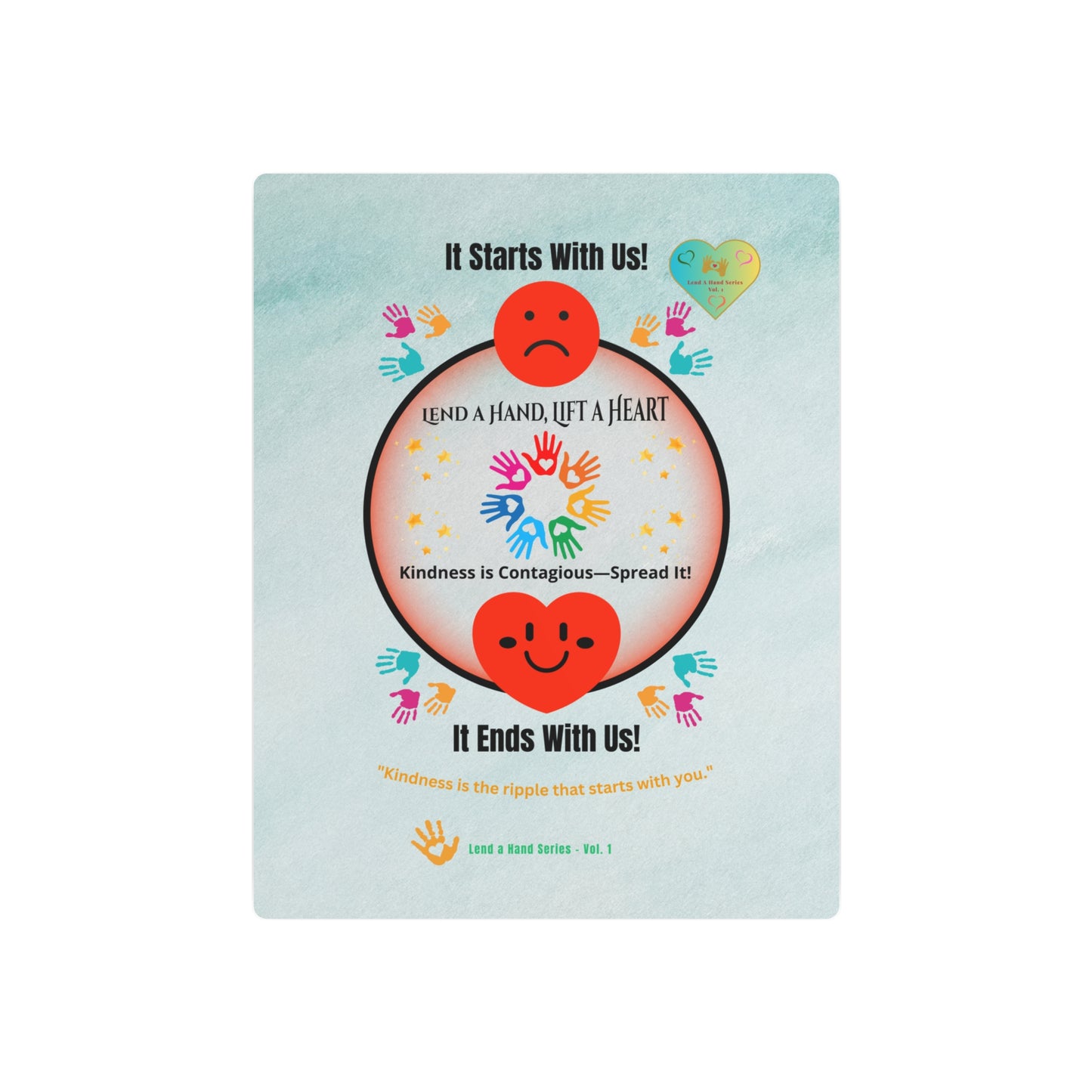 Lend a Hand, Lift a Heart - Metal Art Sign (Indoor) Vol. 1 |"Kindness is the ripple that starts with you."