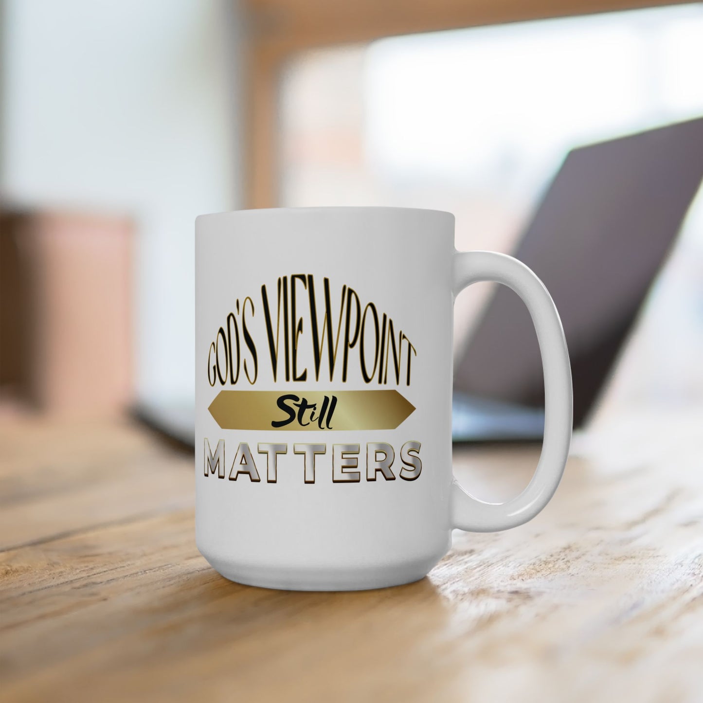 God's Viewpoint Still Matters (gold) - Ceramic Mug