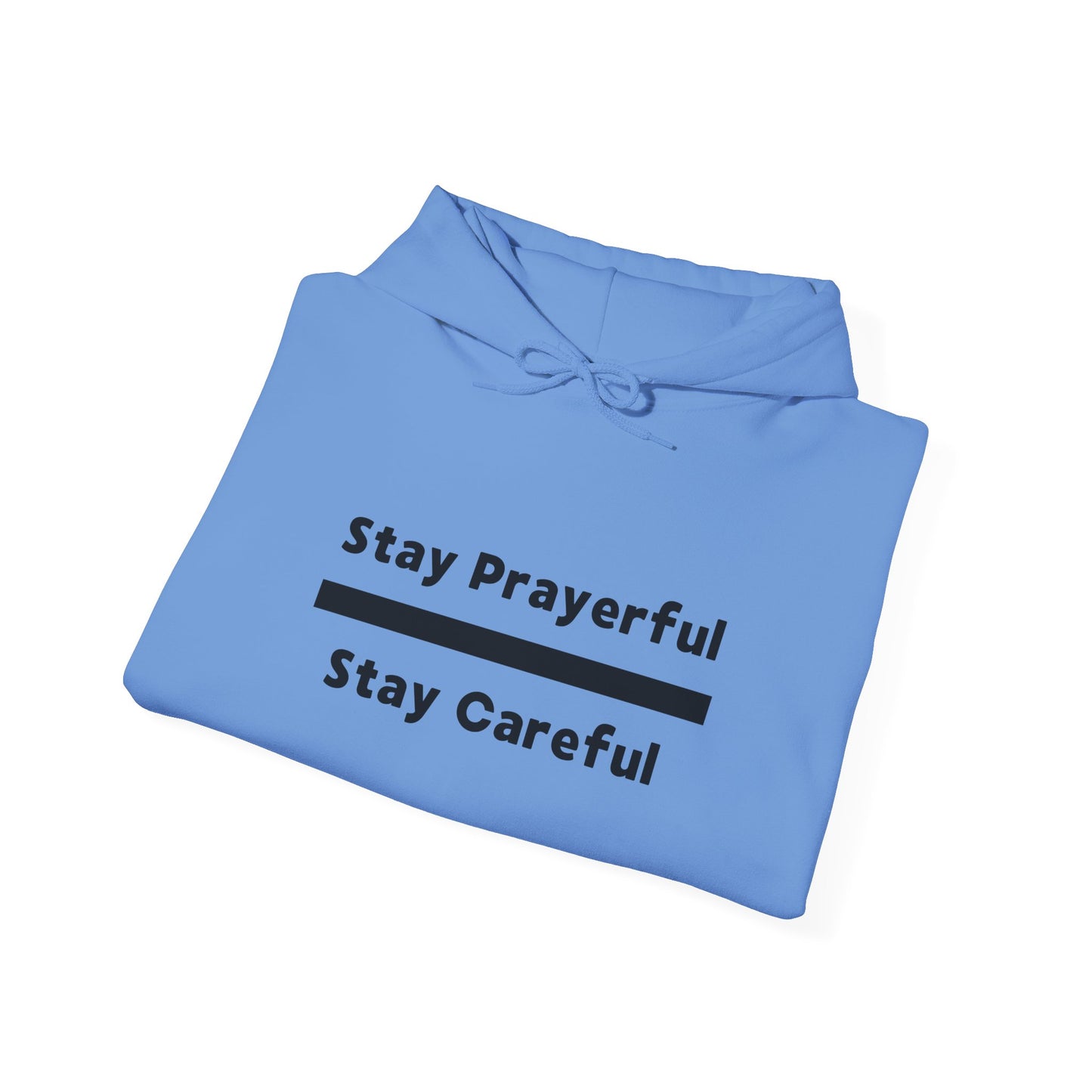 Stay Prayerful-Stay Careful (black letters) - Unisex Heavy Blend™ Hooded Sweatshirt