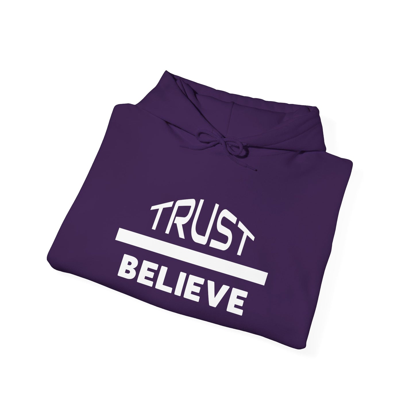 Trust-Believe (white letters) - Heavy Blend Hooded Sweatshirt Plush and Warm Unisex Cotton/Polyester Blend