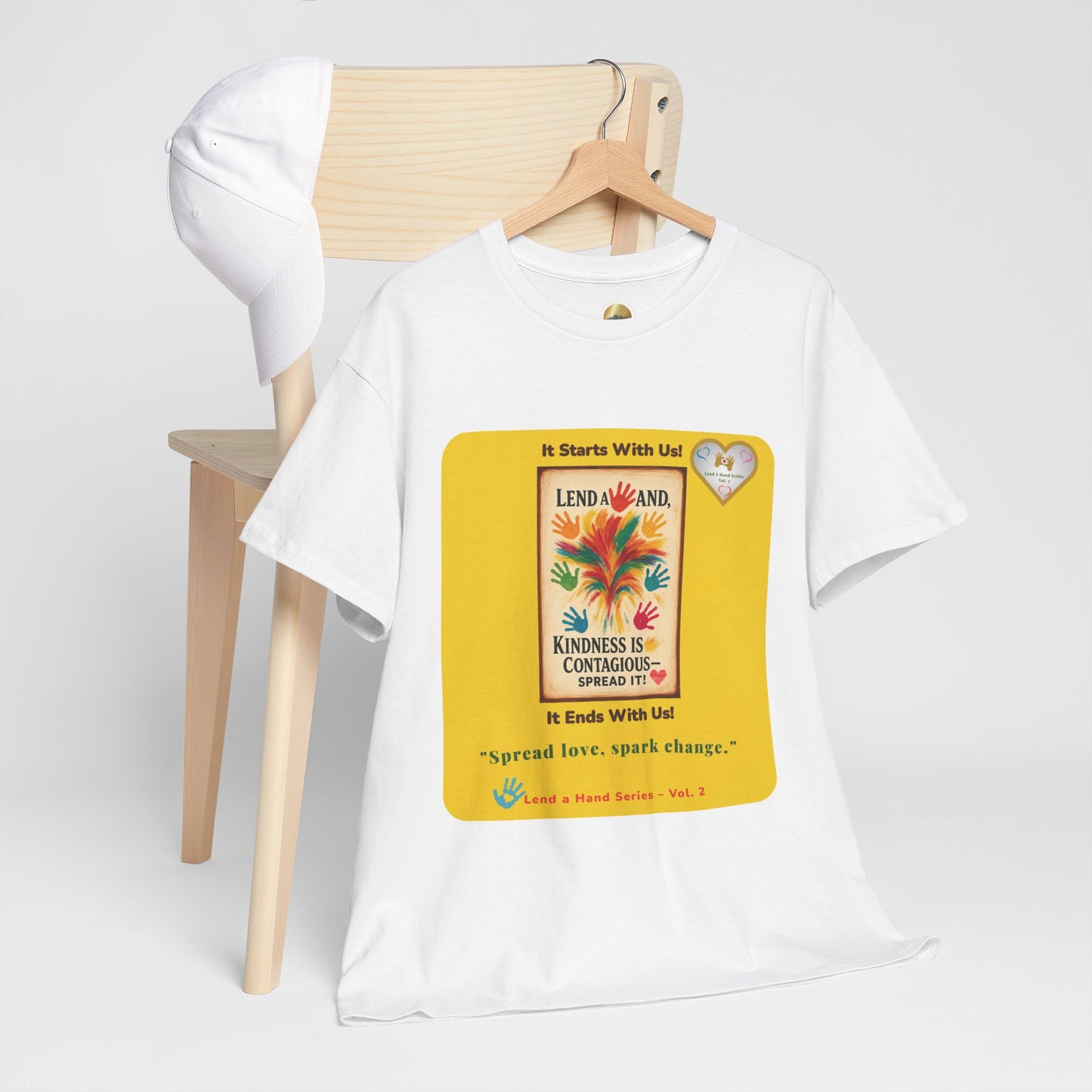 Lend a Hand, Lift a Heart - T-Shirt Vol. 2 –"Spread love, spark change."