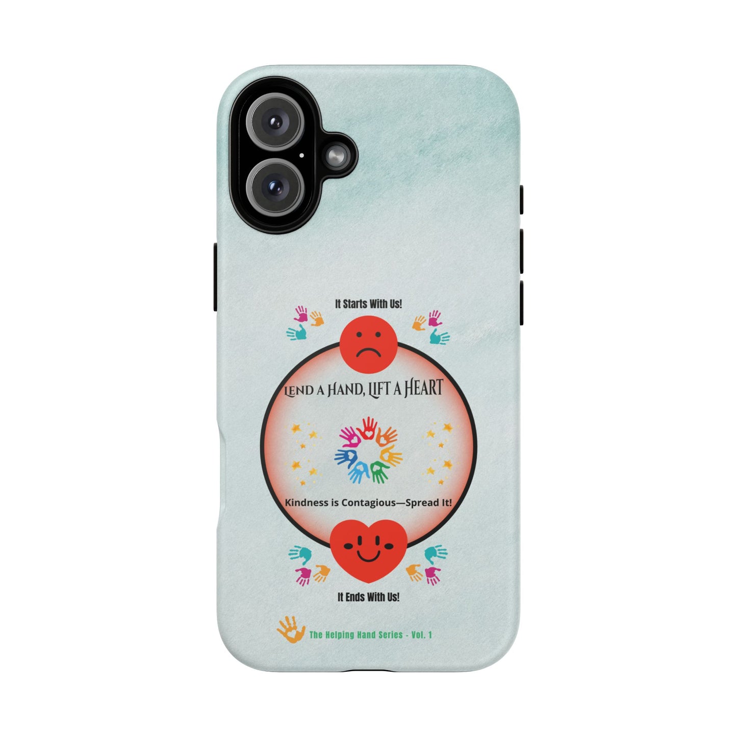 Lend a Hand, Lift a Heart Vol. 1 | Phone Case - iPhone and Google Pixel