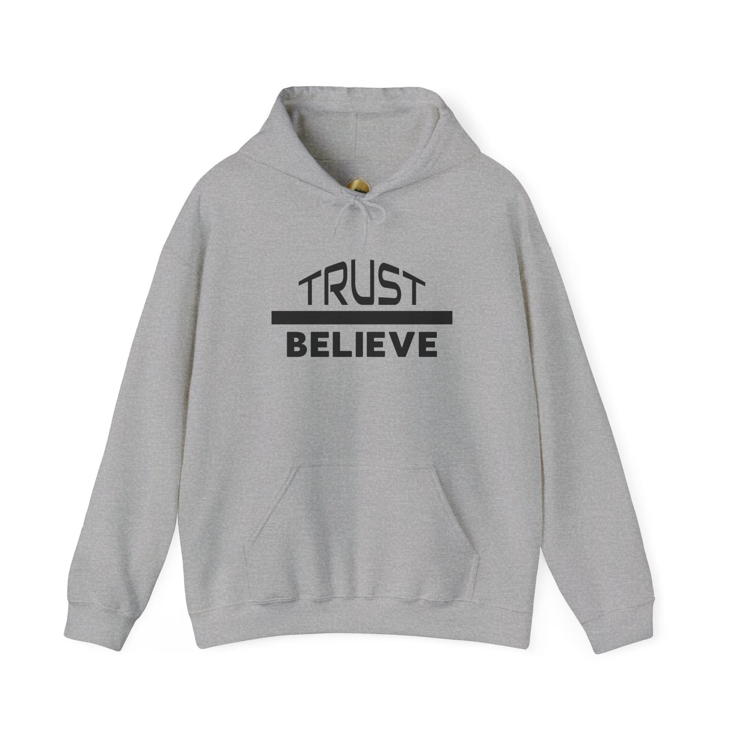Trust-Believe (black letters) - Unisex Heavy Blend Hoodie