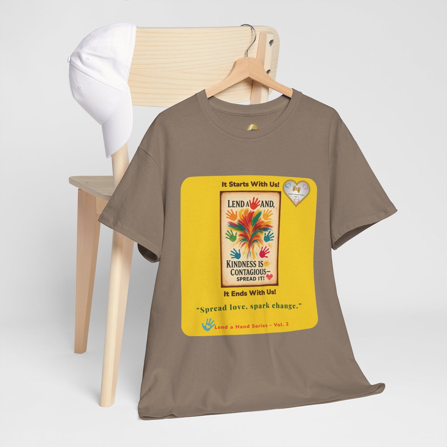 Lend a Hand, Lift a Heart - T-Shirt Vol. 2 –"Spread love, spark change."