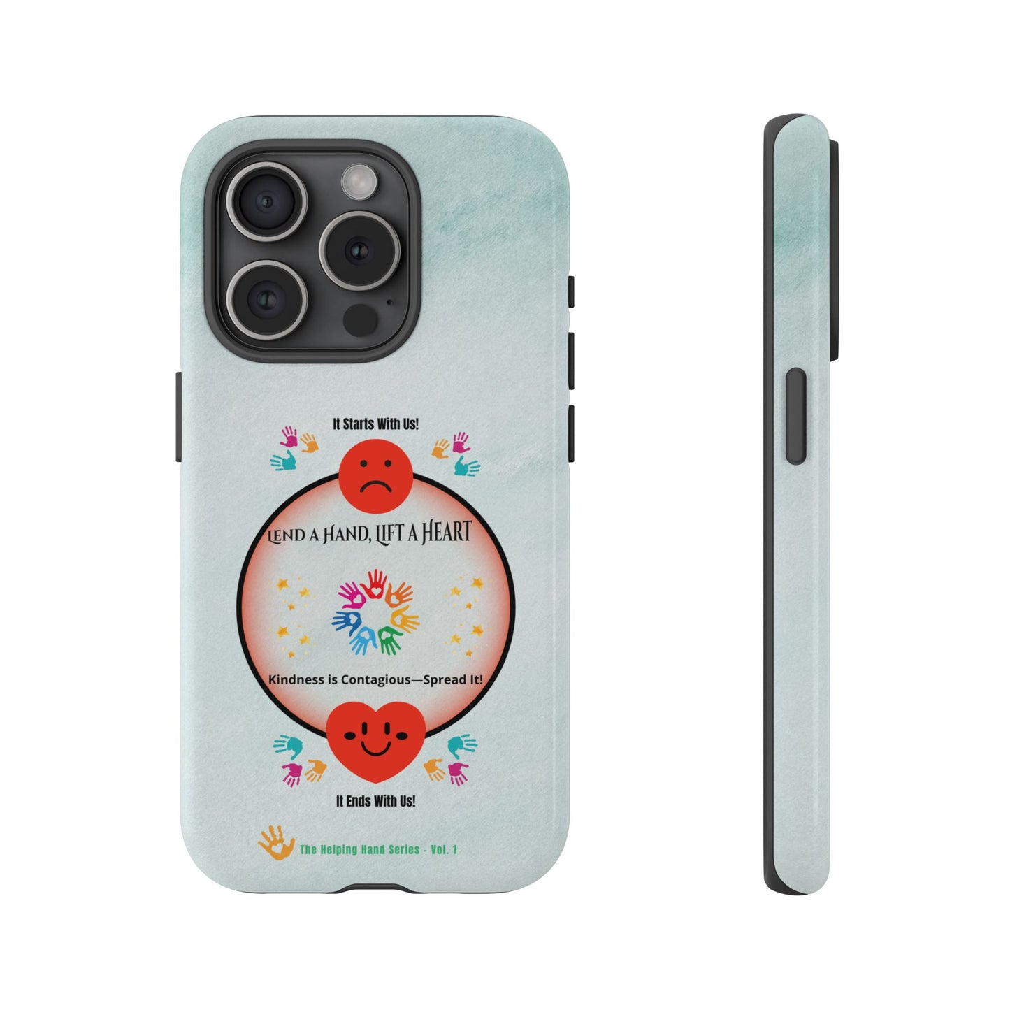 Lend a Hand, Lift a Heart Vol. 1 | Phone Case - iPhone and Google Pixel