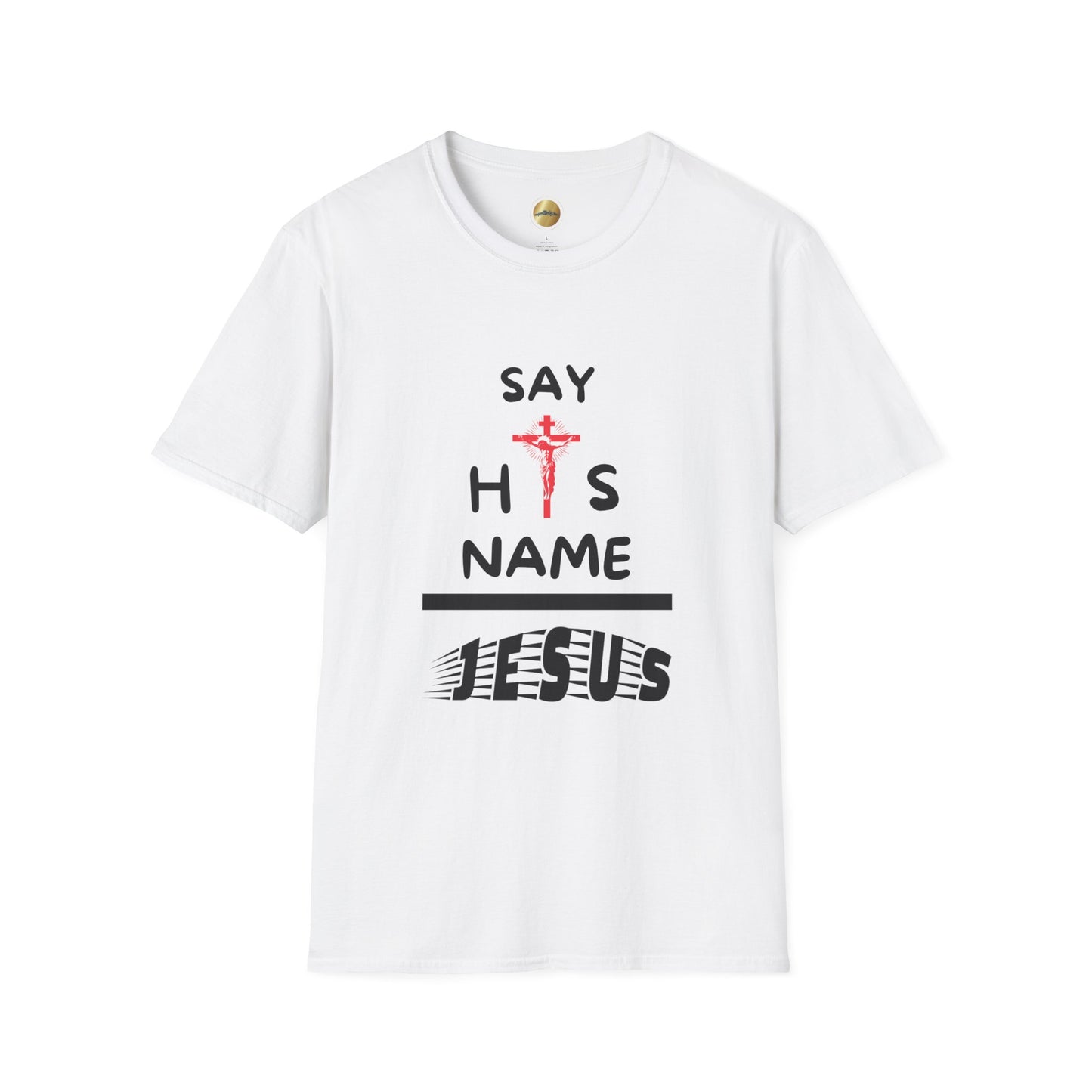 Say His Name-Jesus - Softstyle T-Shirt - Inspirational Design