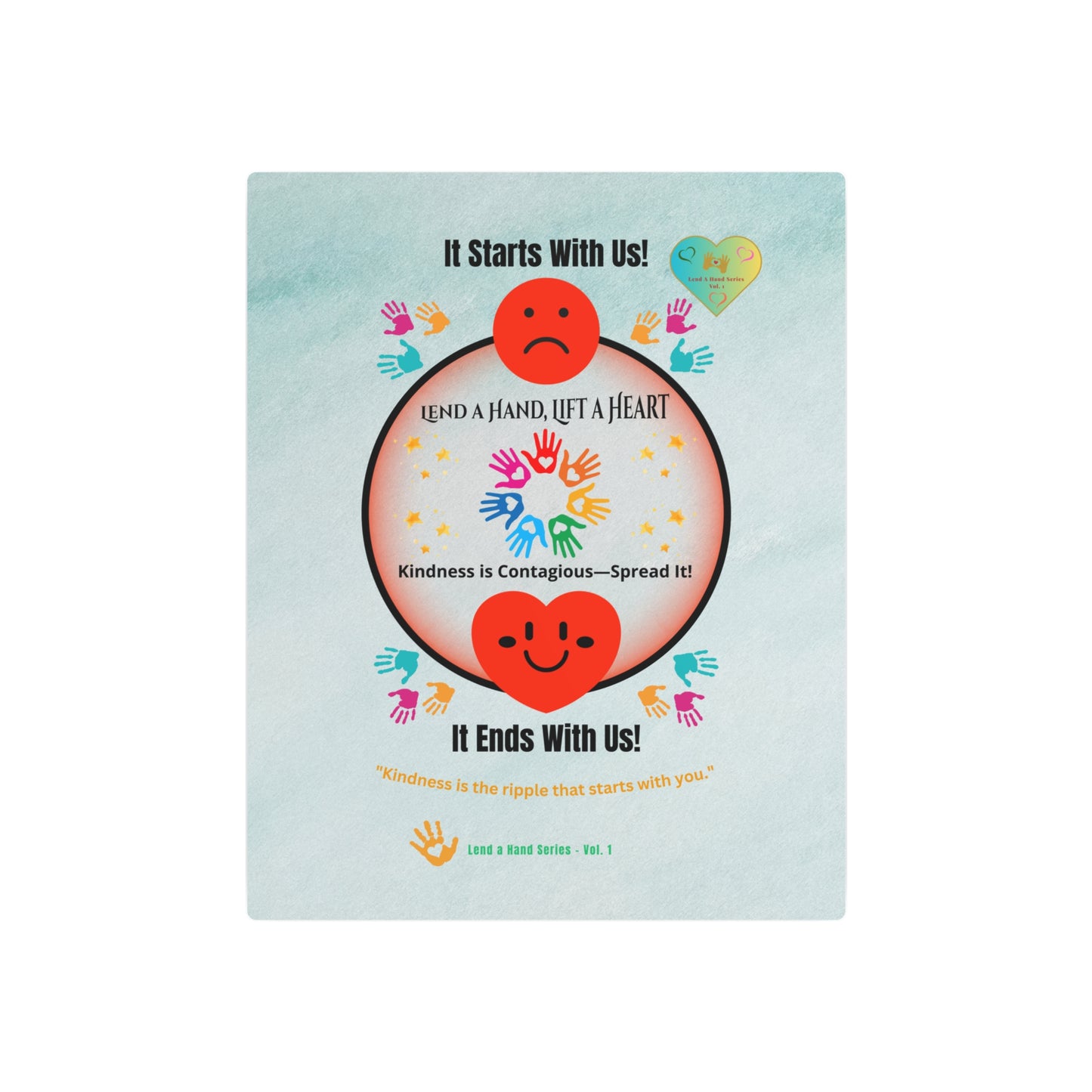 Lend a Hand, Lift a Heart - Metal Art Sign (Indoor) Vol. 1 |"Kindness is the ripple that starts with you."