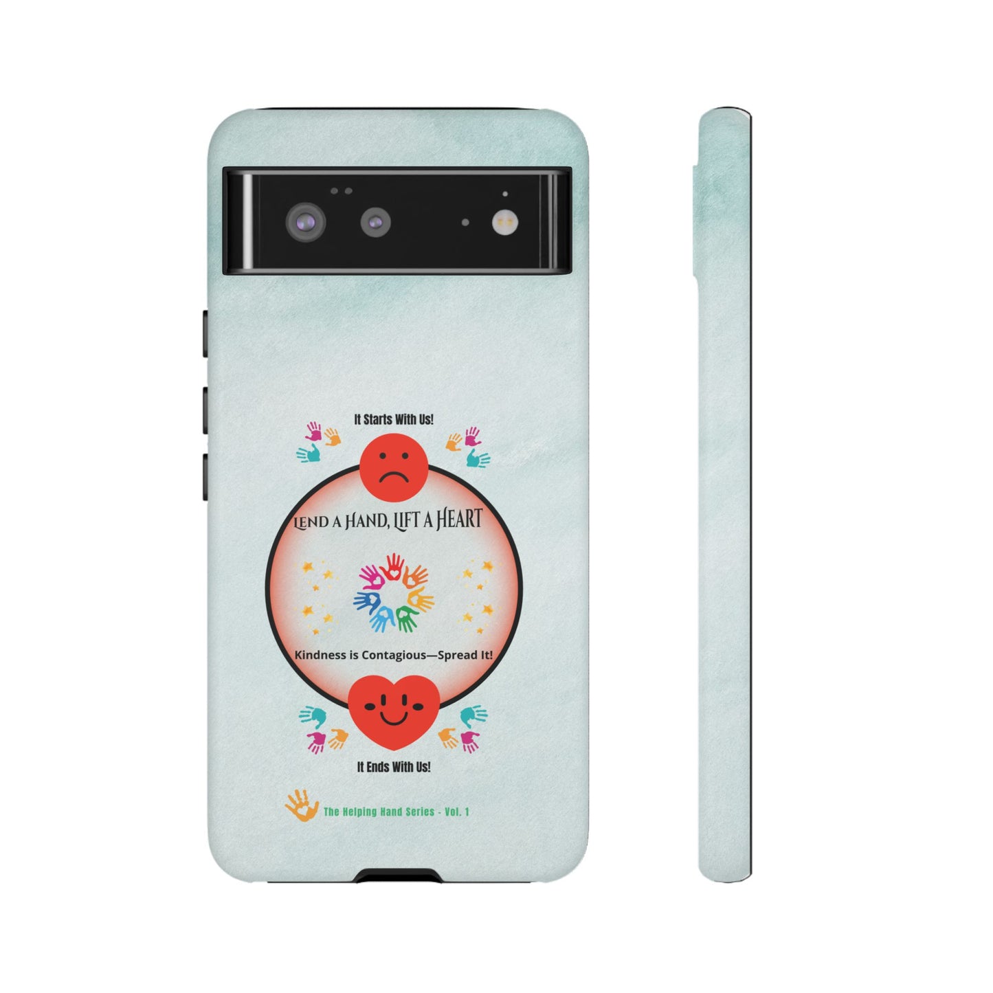 Lend a Hand, Lift a Heart Vol. 1 | Phone Case - iPhone and Google Pixel