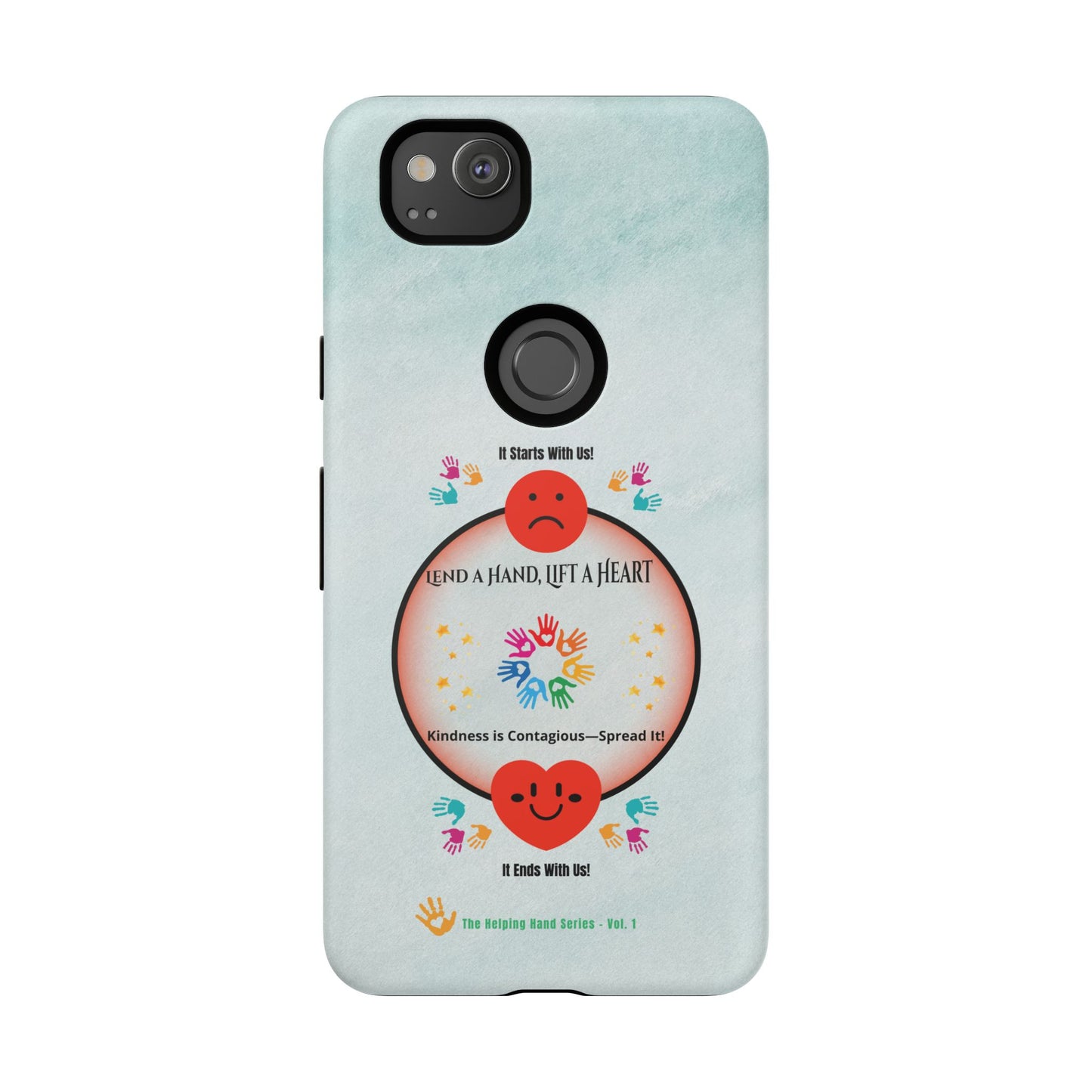 Lend a Hand, Lift a Heart Vol. 1 | Phone Case - iPhone and Google Pixel