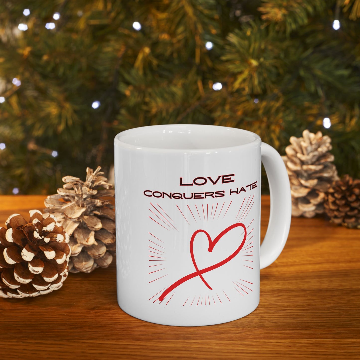 Love Conquers Hate - Ceramic Mug