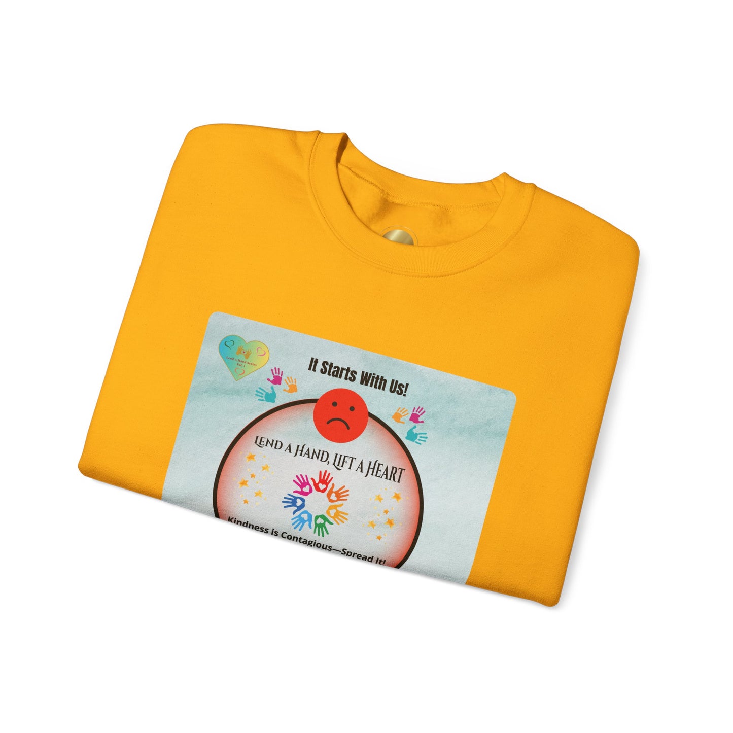 Lend a Hand, Lift a Heart - Sweatshirt Vol. 1 | “Wear kindness. Share hope. Lift hearts.”