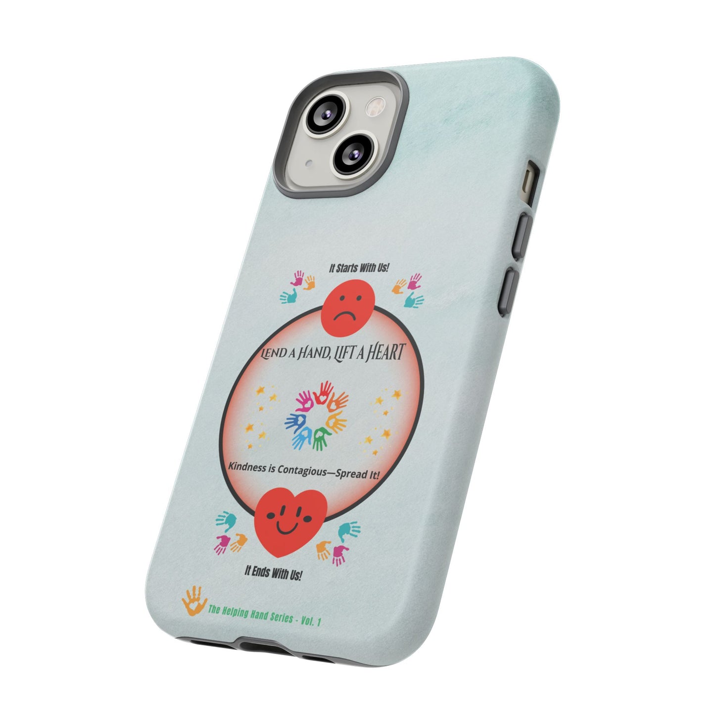Lend a Hand, Lift a Heart Vol. 1 | Phone Case - iPhone and Google Pixel