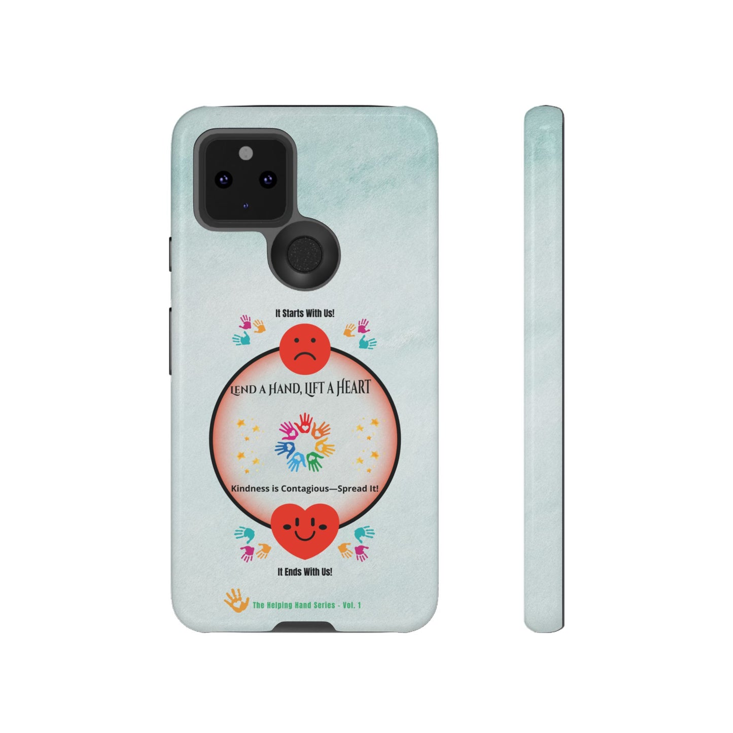 Lend a Hand, Lift a Heart Vol. 1 | Phone Case - iPhone and Google Pixel