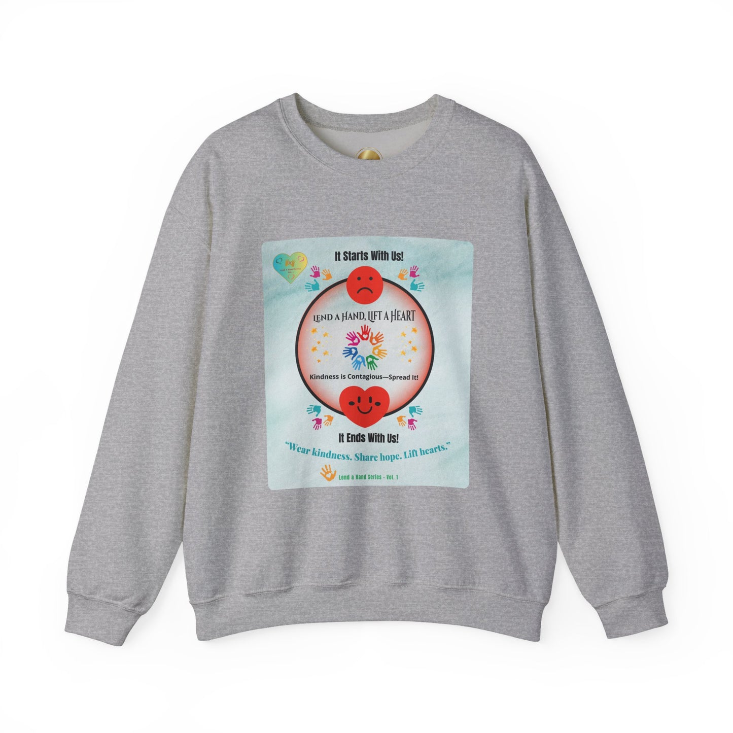 Lend a Hand, Lift a Heart - Sweatshirt Vol. 1 | “Wear kindness. Share hope. Lift hearts.”