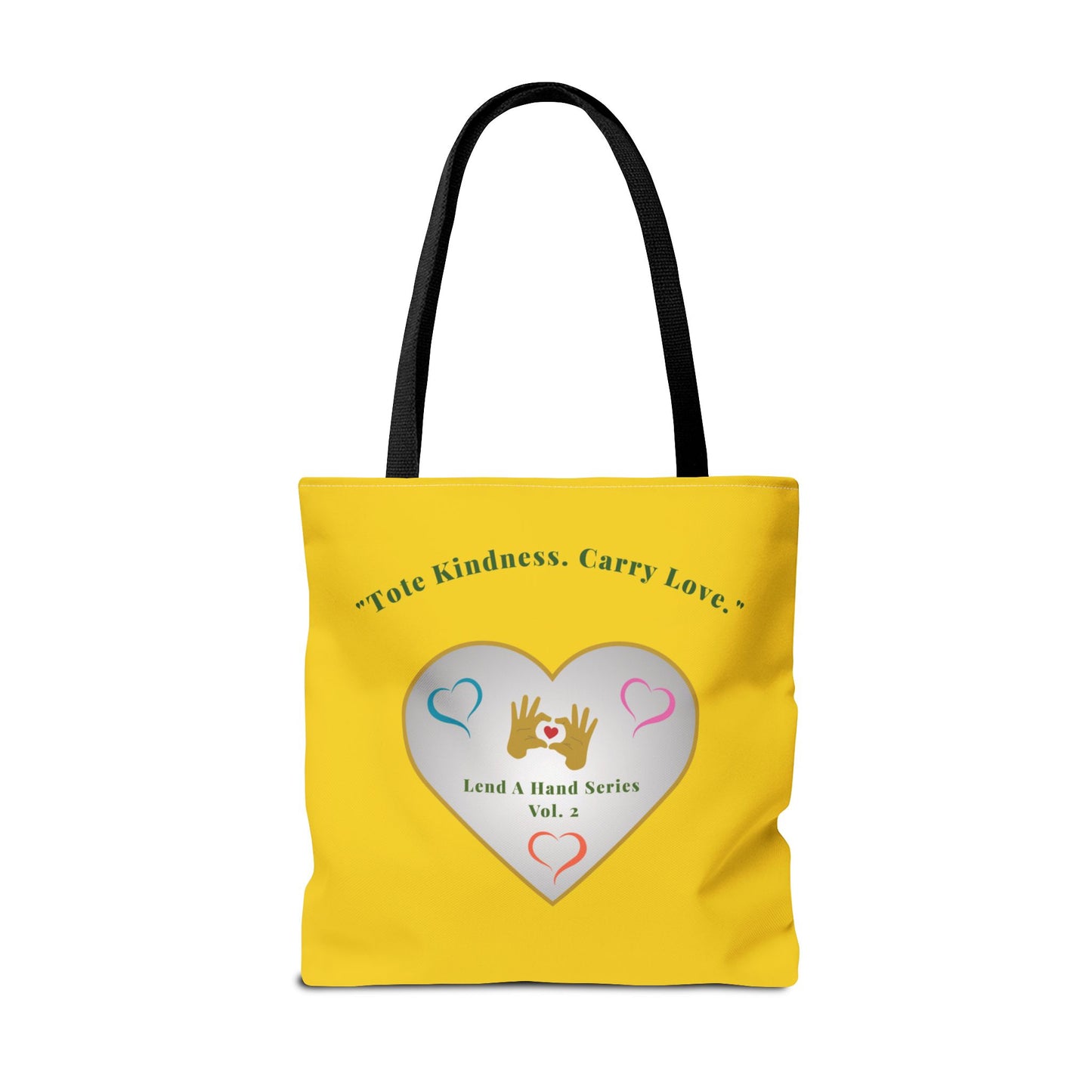 Lend a Hand, Lift a Heart - Tote Vol. 2 | "Tote Kindness. Carry Love."