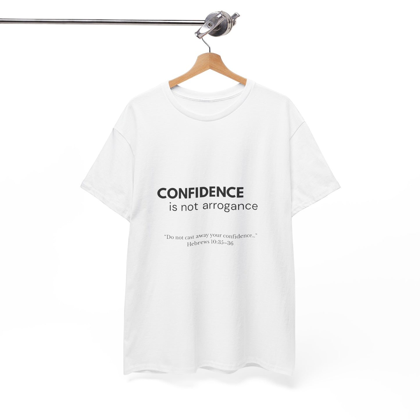 Confidence Is Not Arrogance T-Shirt | Unisex Character Statement Tee