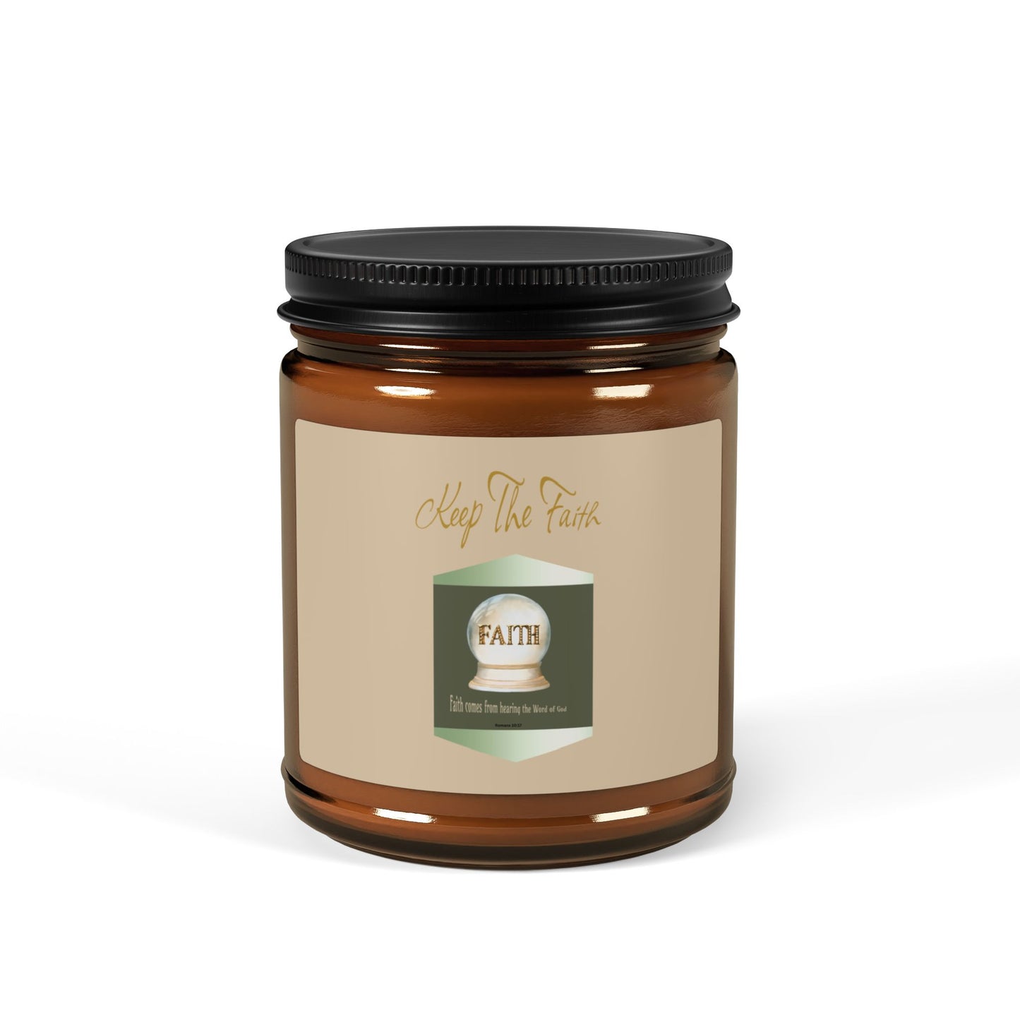 Keep The Faith -  Amber Jar 9oz, Soy Candle - Perfect for Relaxation and Gifting