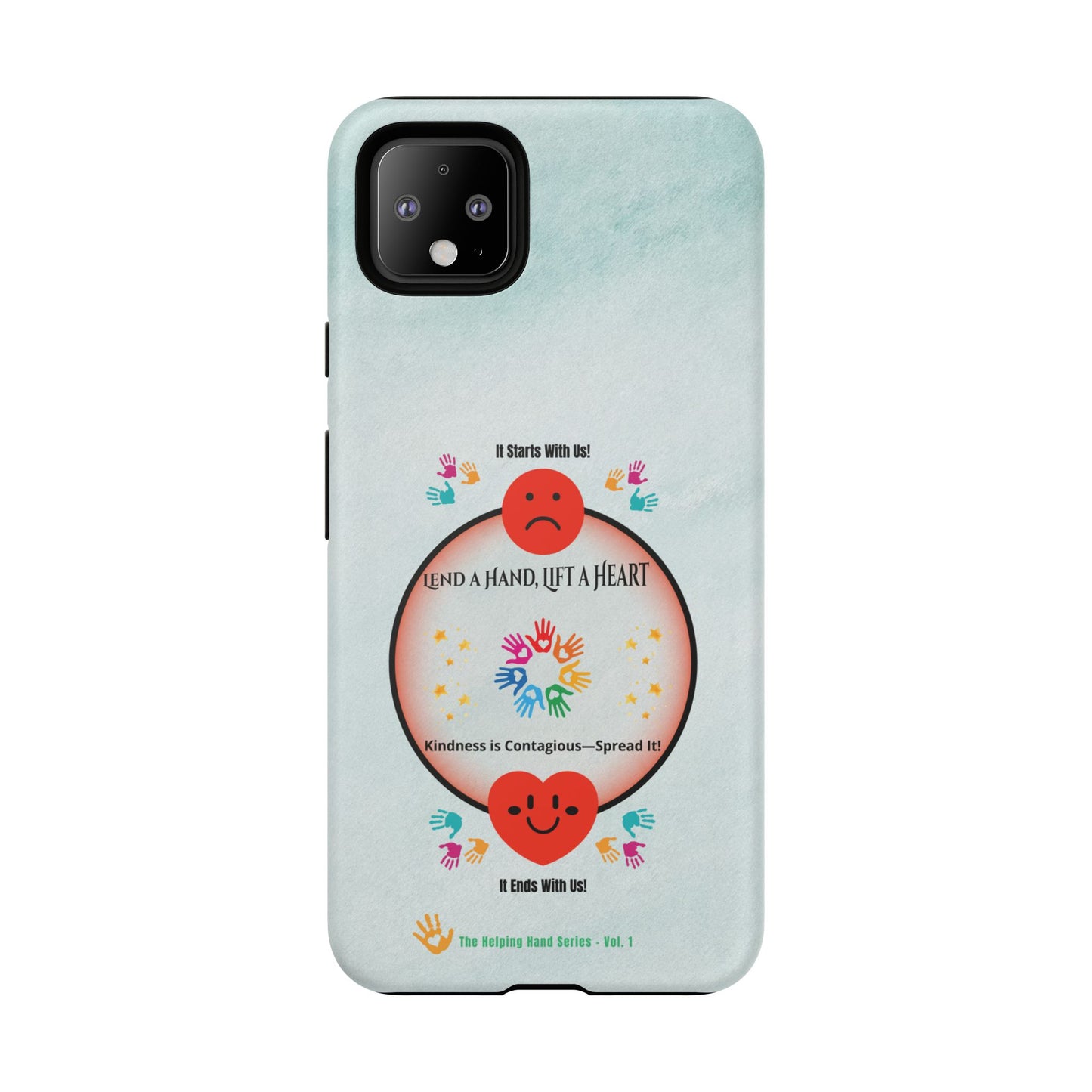 Lend a Hand, Lift a Heart  Vol. 1 | Phone Case - iPhone and Google Pixel
