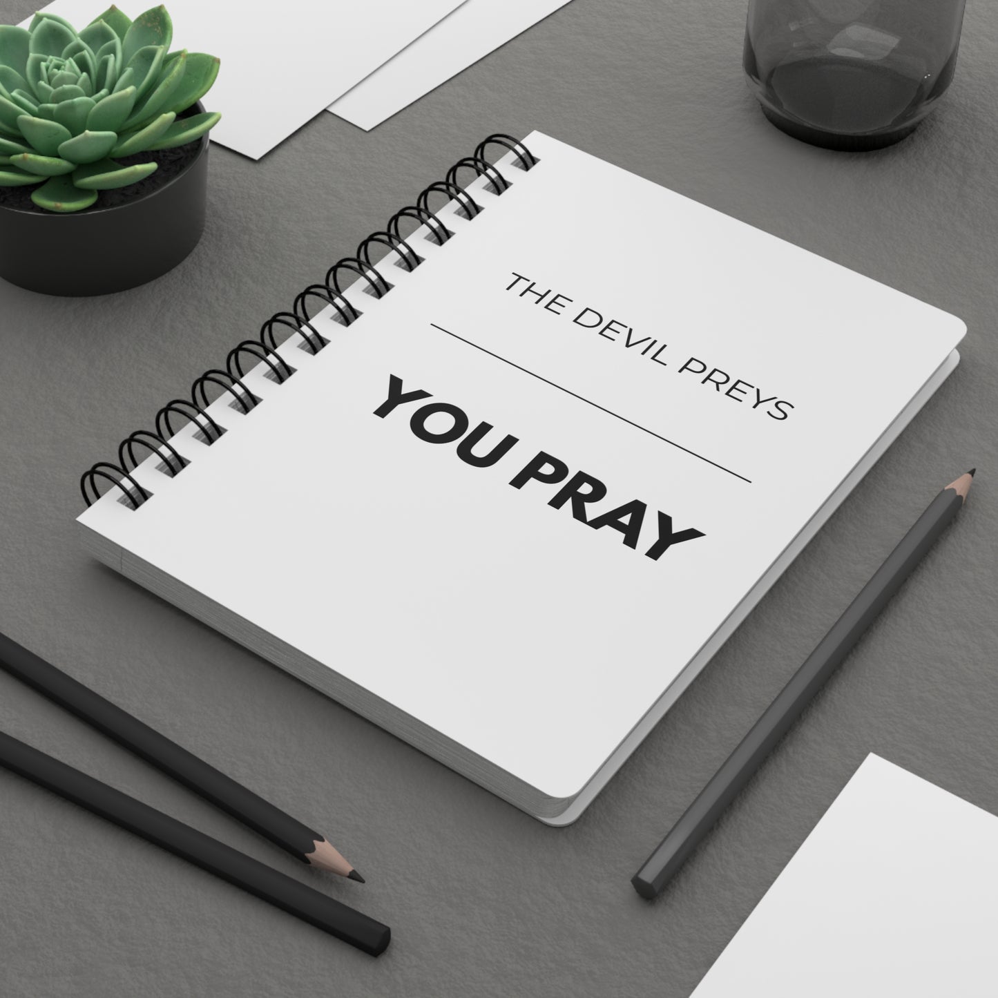The Devil Preys, You Pray Spiral Journal | Faith & Prayer Reflection