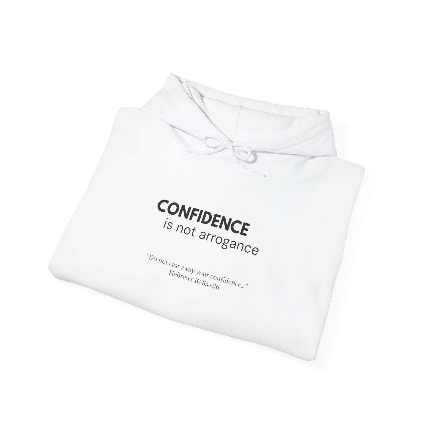 Confidence Is Not Arrogance Hoodie | Faith-Grounded Confidence Unisex Hooded Sweatshirt