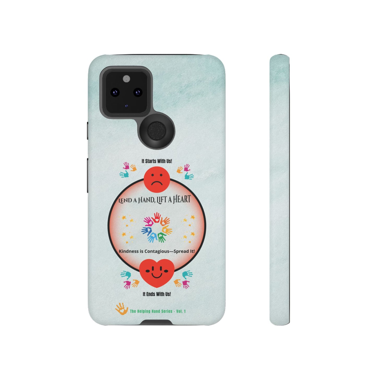 Lend a Hand, Lift a Heart  Vol. 1 | Phone Case - iPhone and Google Pixel