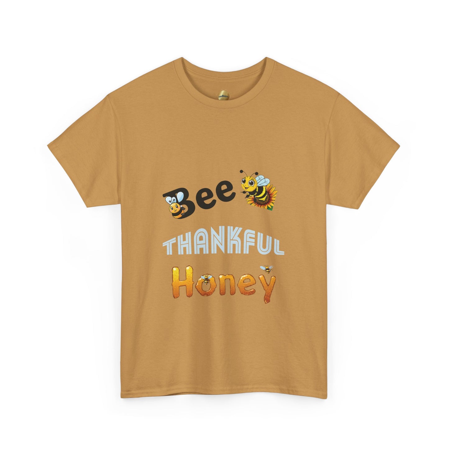 Bee Thankful Honey - Heavy Cotton Tee