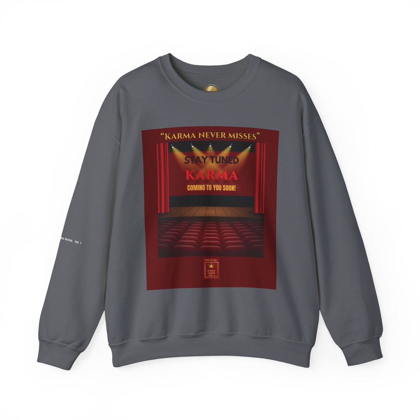 Stay Tuned –  Karma Rules Vol. 1 | Sweatshirt (unisex)