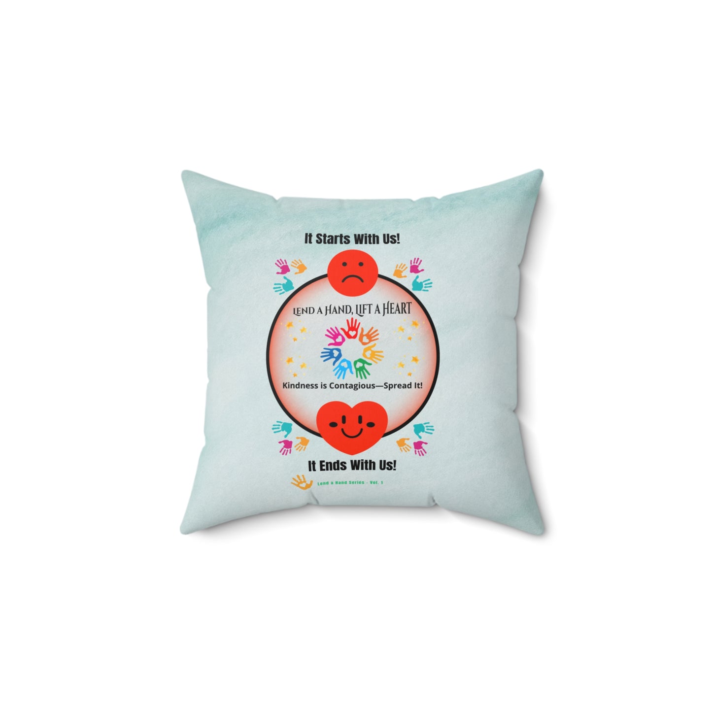 Lend a Hand, Lift a Heart - Pillow - Square Vol. 1 | "Rest Easy. Rise Kind."
