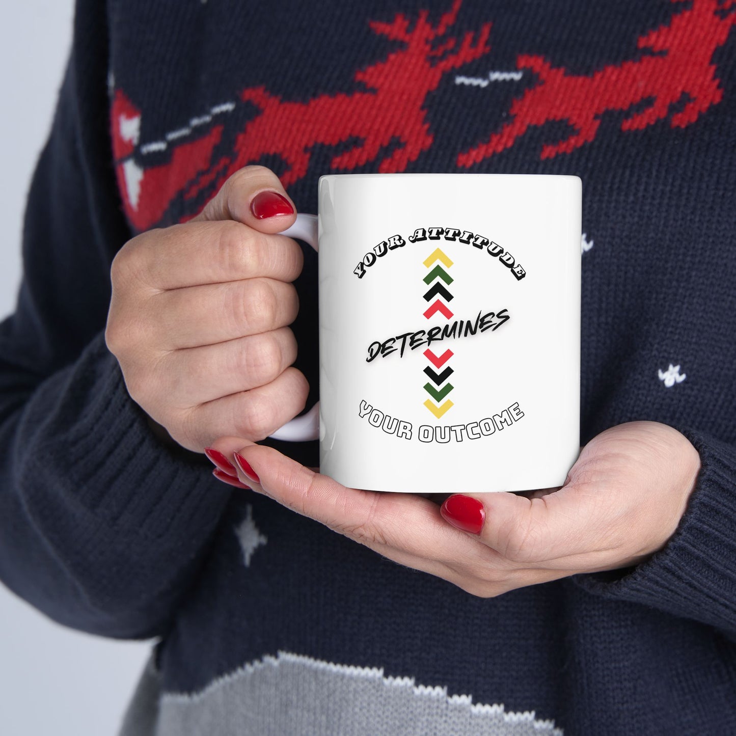 Your Attitude Determines... - Ceramic Mug