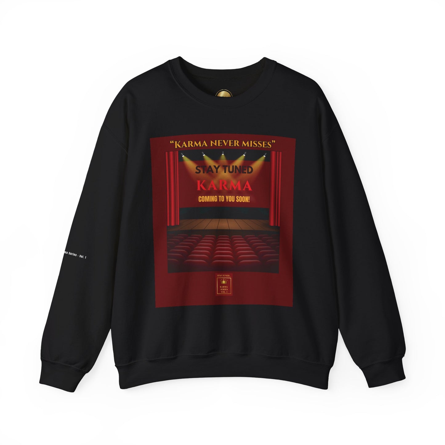 Stay Tuned –  Karma Rules Vol. 1 | Sweatshirt (unisex)