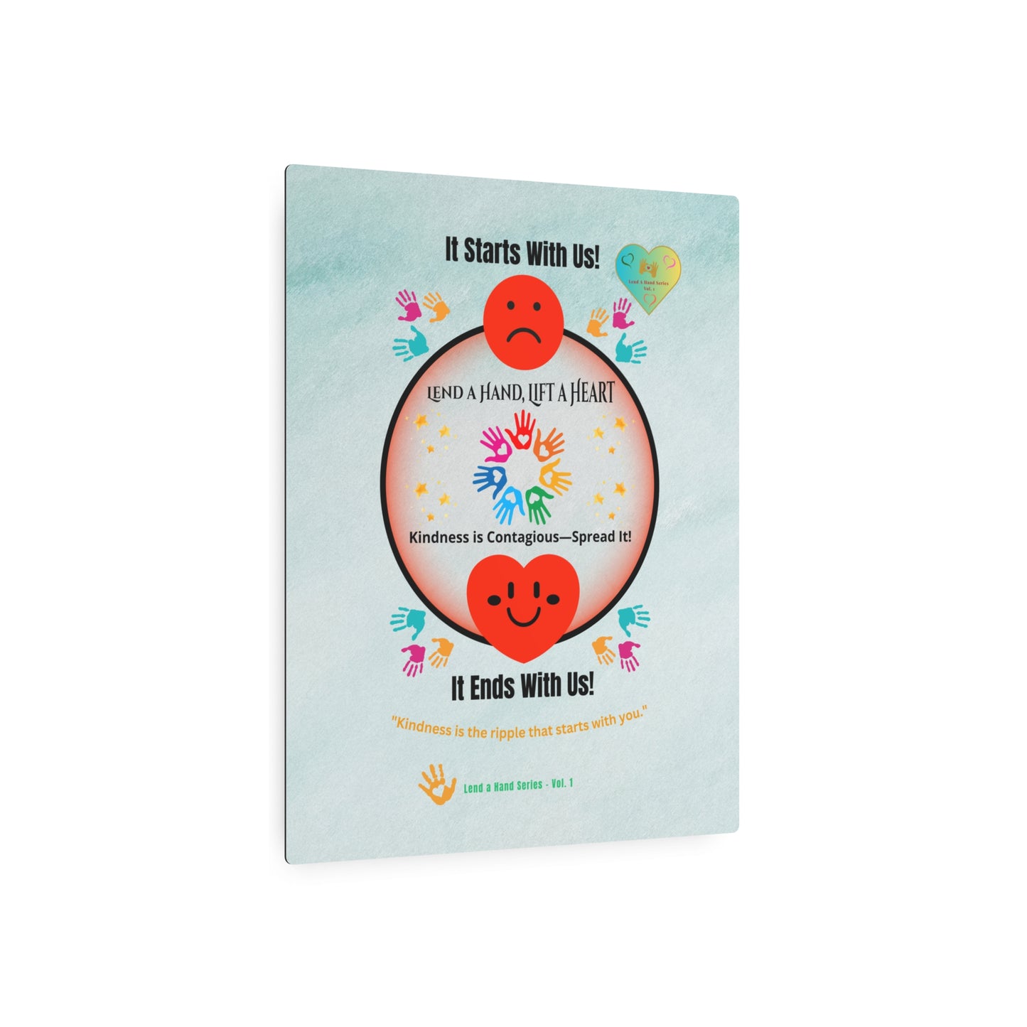 Lend a Hand, Lift a Heart - Metal Art Sign (Indoor) Vol. 1 |"Kindness is the ripple that starts with you."
