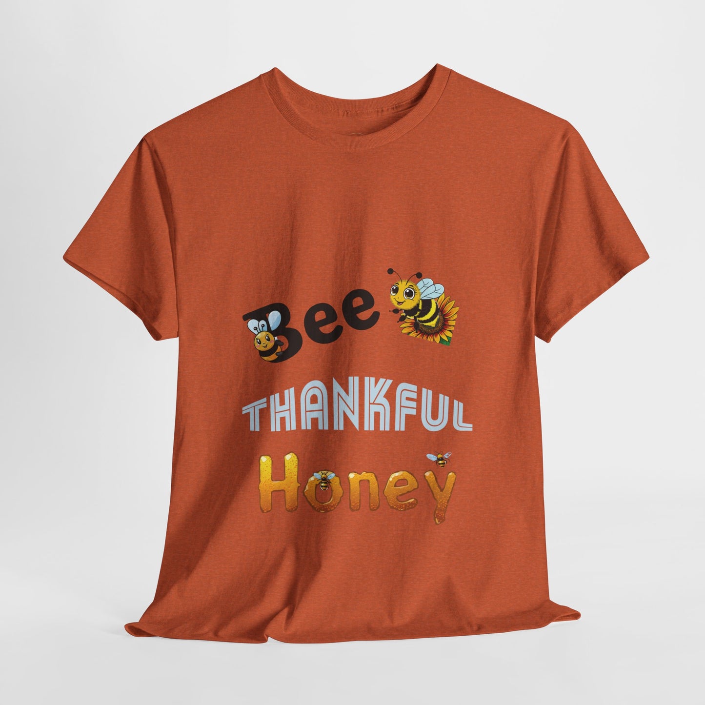 Bee Thankful Honey - Heavy Cotton Tee