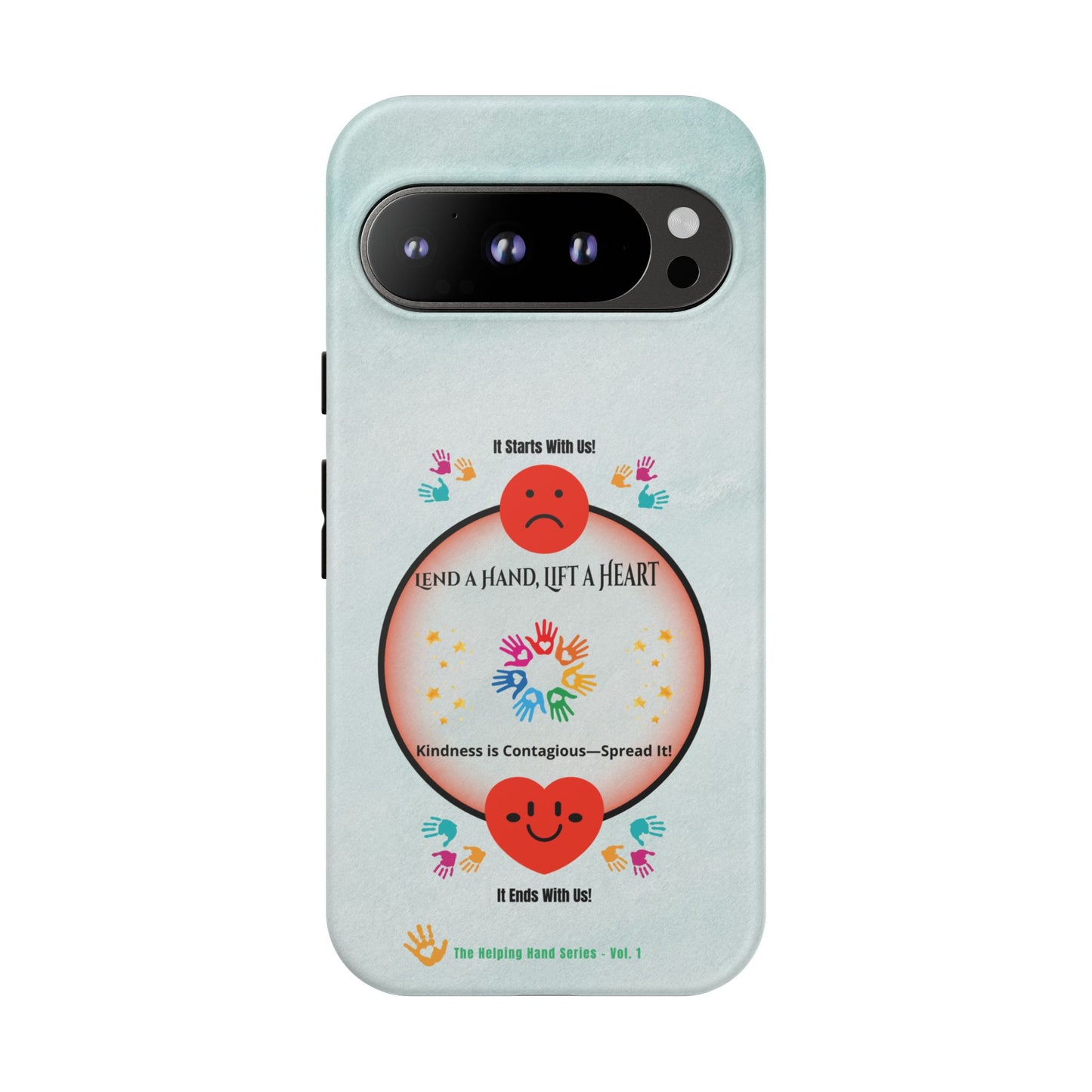 Lend a Hand, Lift a Heart  Vol. 1 | Phone Case - iPhone and Google Pixel