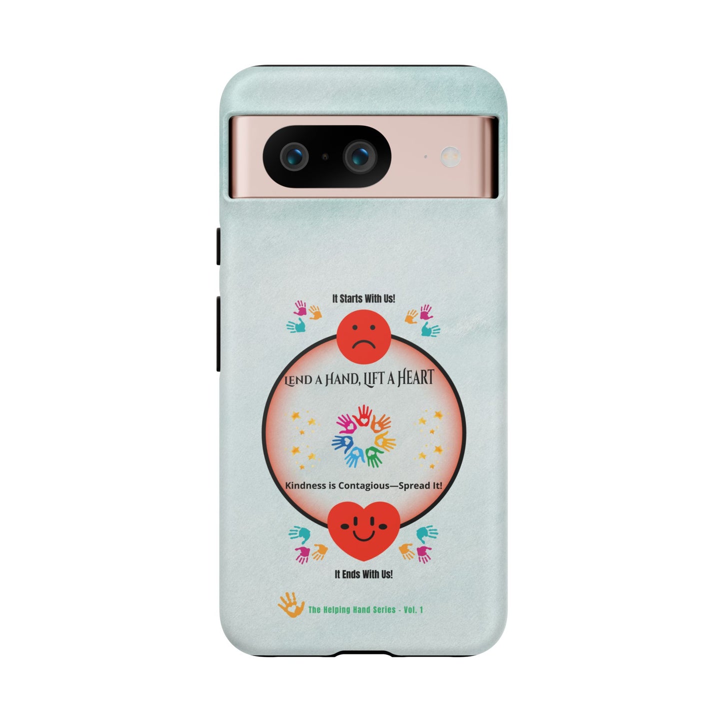 Lend a Hand, Lift a Heart  Vol. 1 | Phone Case - iPhone and Google Pixel
