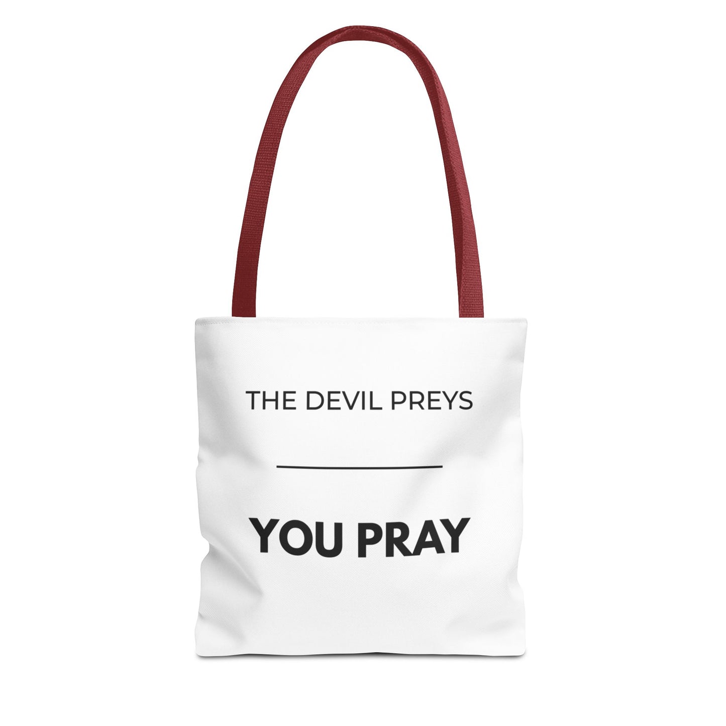 The Devil Preys, You Pray Tote Bag | Christian Spiritual Warfare Statement Bag