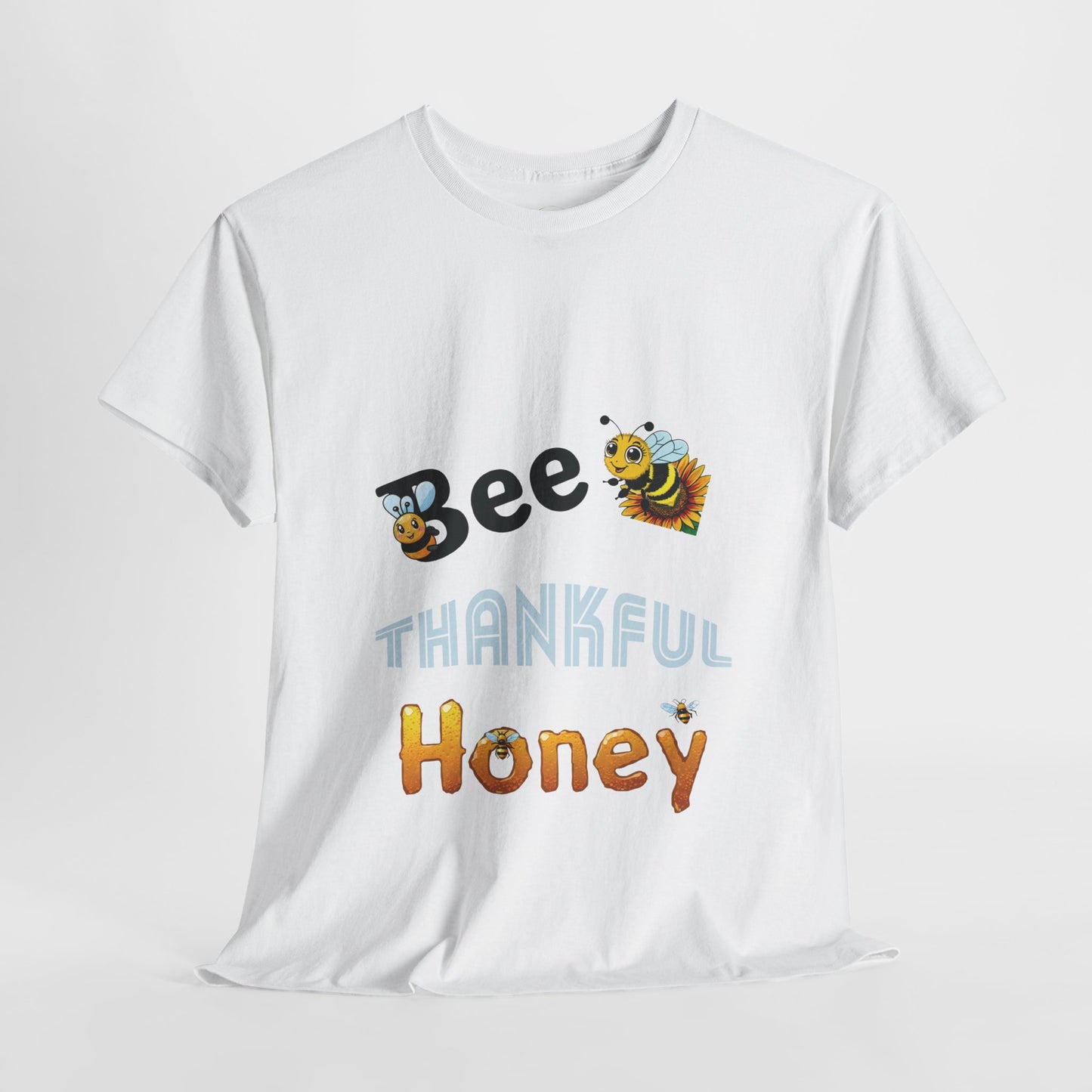 Bee Thankful Honey - Heavy Cotton Tee