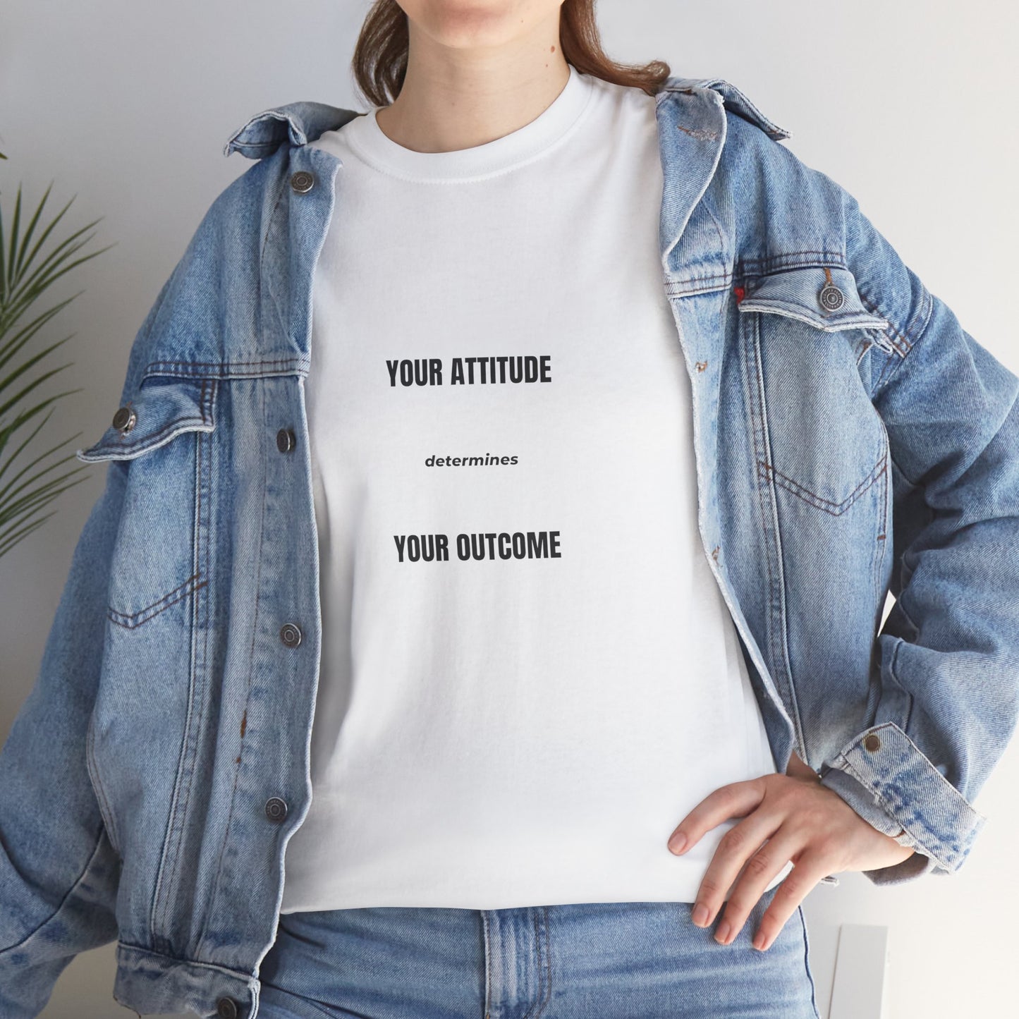 Your Attitude Determines Your Outcome T-Shirt | Motivational Unisex Tee