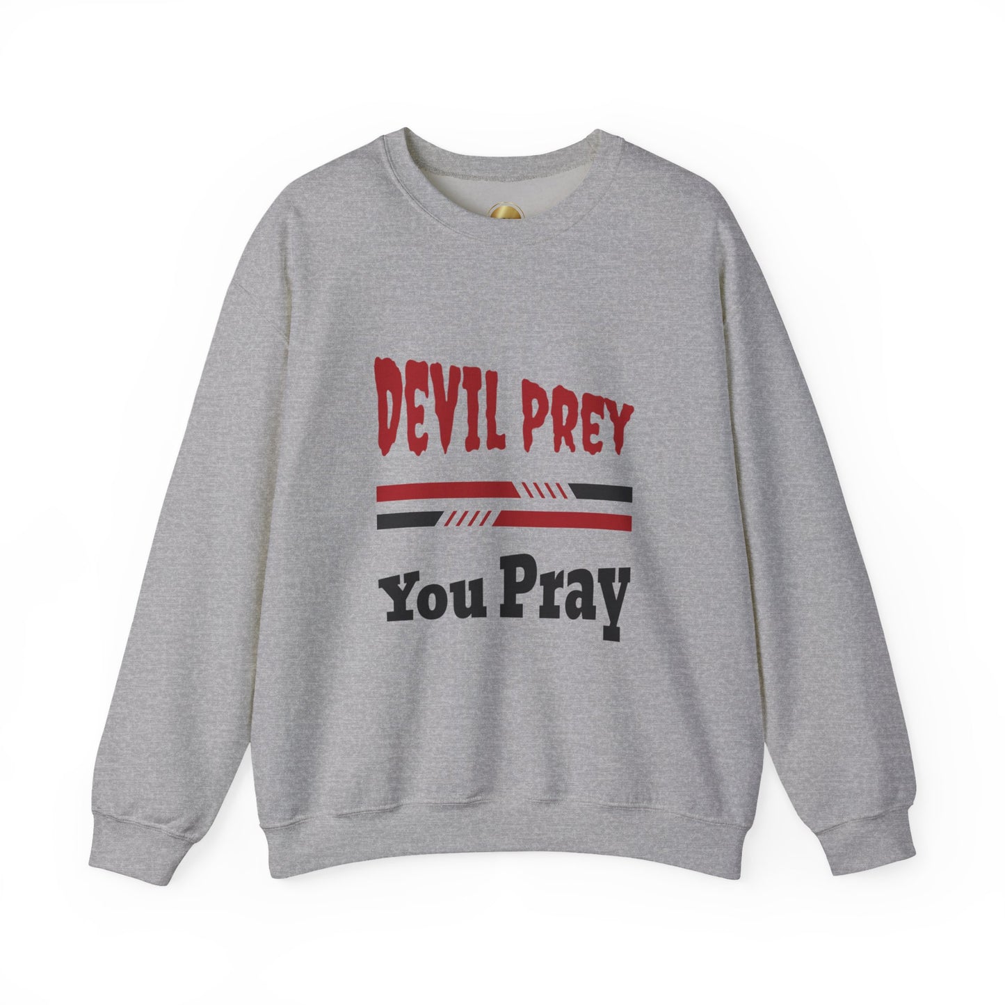 Devil Prey-You Pray - Cozy Unisex Heavy Blend Crewneck Sweatshirt