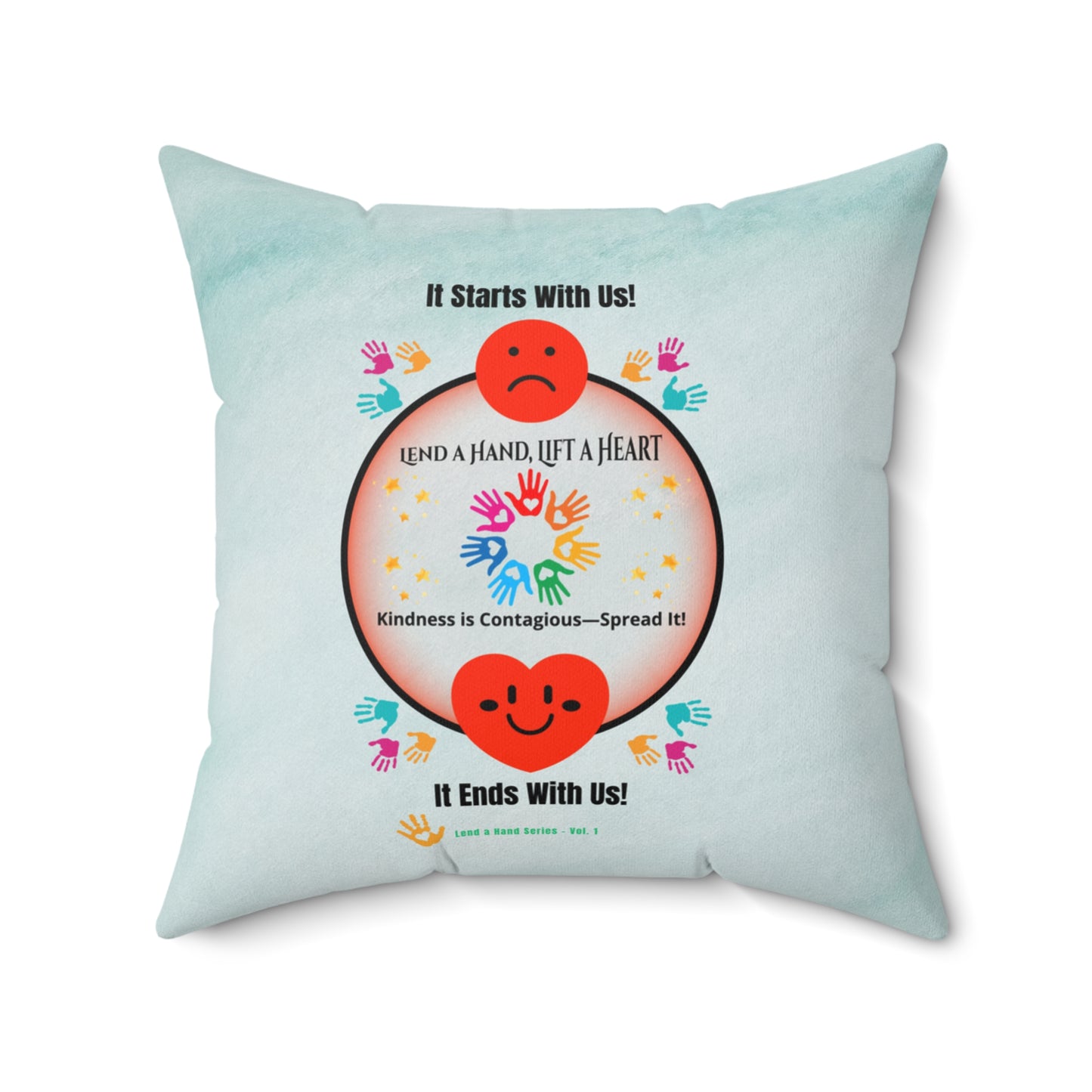 Lend a Hand, Lift a Heart - Pillow - Square Vol. 1 | "Rest Easy. Rise Kind."