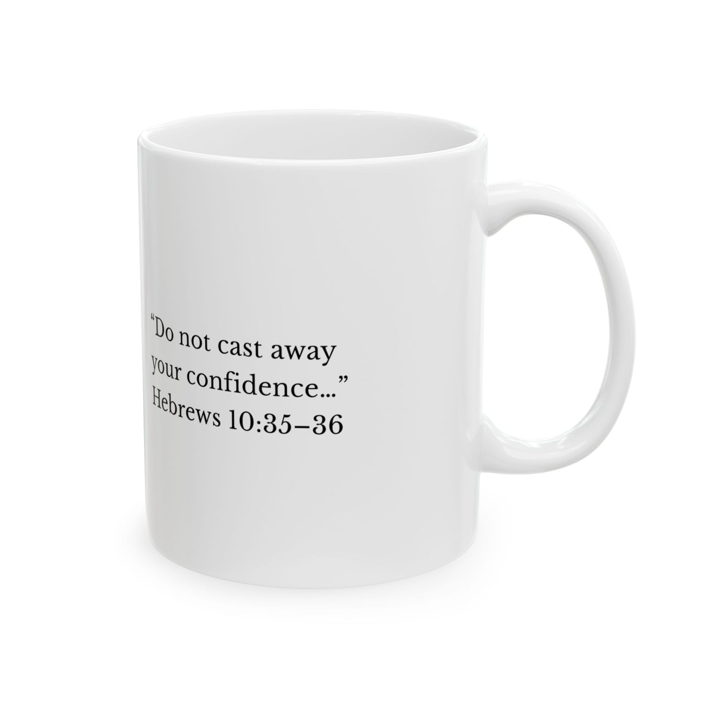 Confidence Without Pride | Inspirational Mindset Mug (11oz)