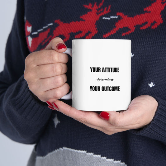 Your Attitude Determines Your Outcome | Inspirational Mindset Mug (11oz)