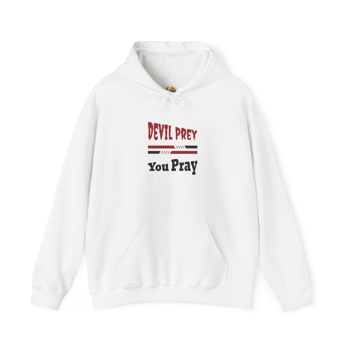 Devil Prey-You Pray - Inspirational Graphic Unisex Hoodie
