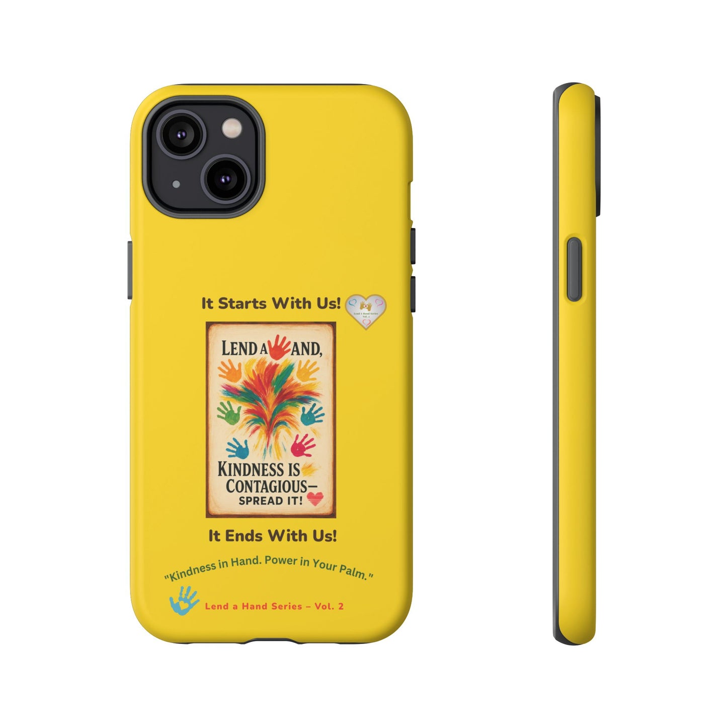 Lend a Hand, Lift a Heart - Phone Case iPhone Vol. 2  | "Kindness in Hand. Power in Your Palm."