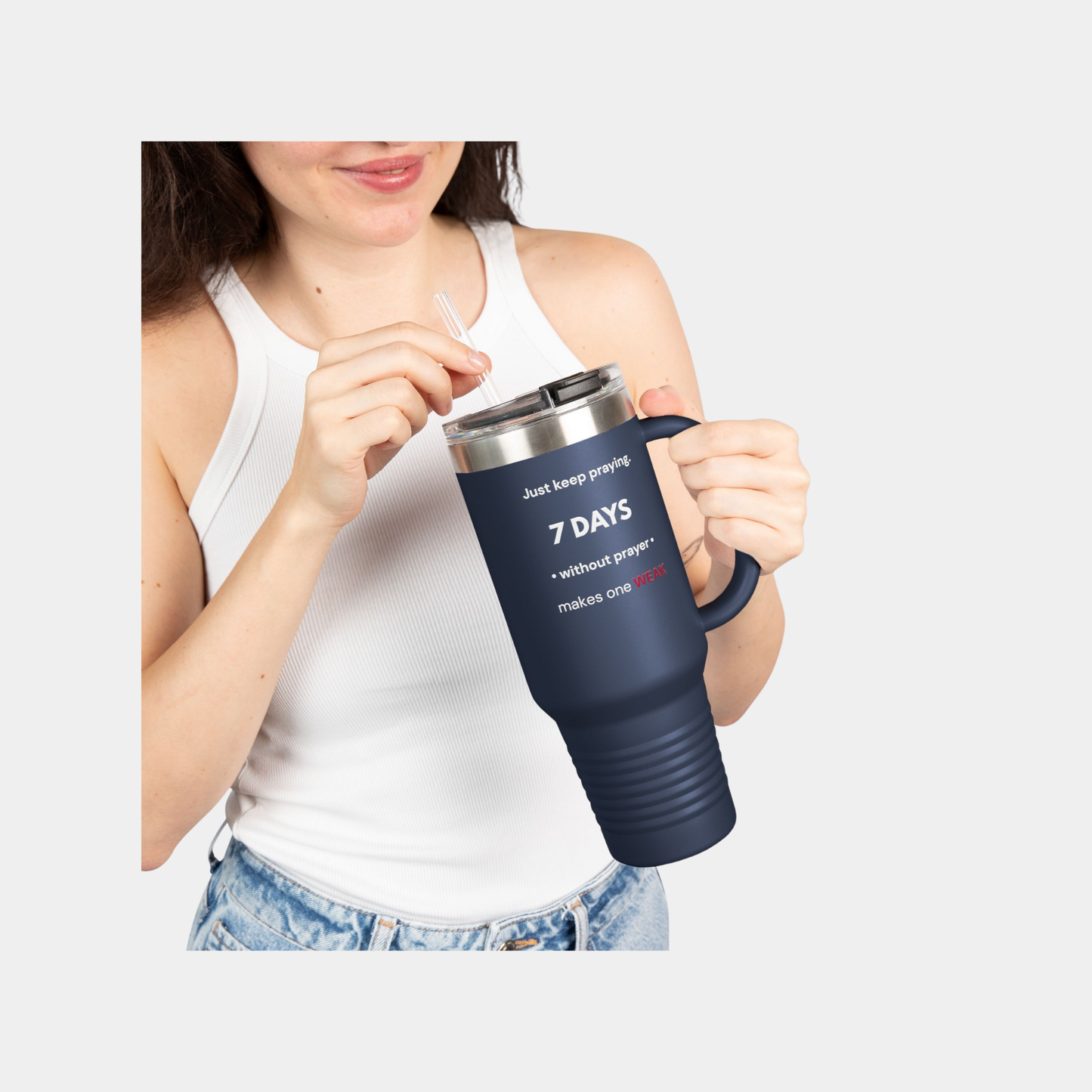 7 Days Without Prayer | 40oz Insulated Faith Tumbler
