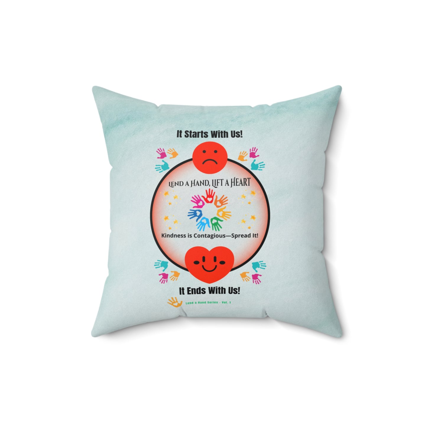 Lend a Hand, Lift a Heart - Pillow - Square Vol. 1 | "Rest Easy. Rise Kind."