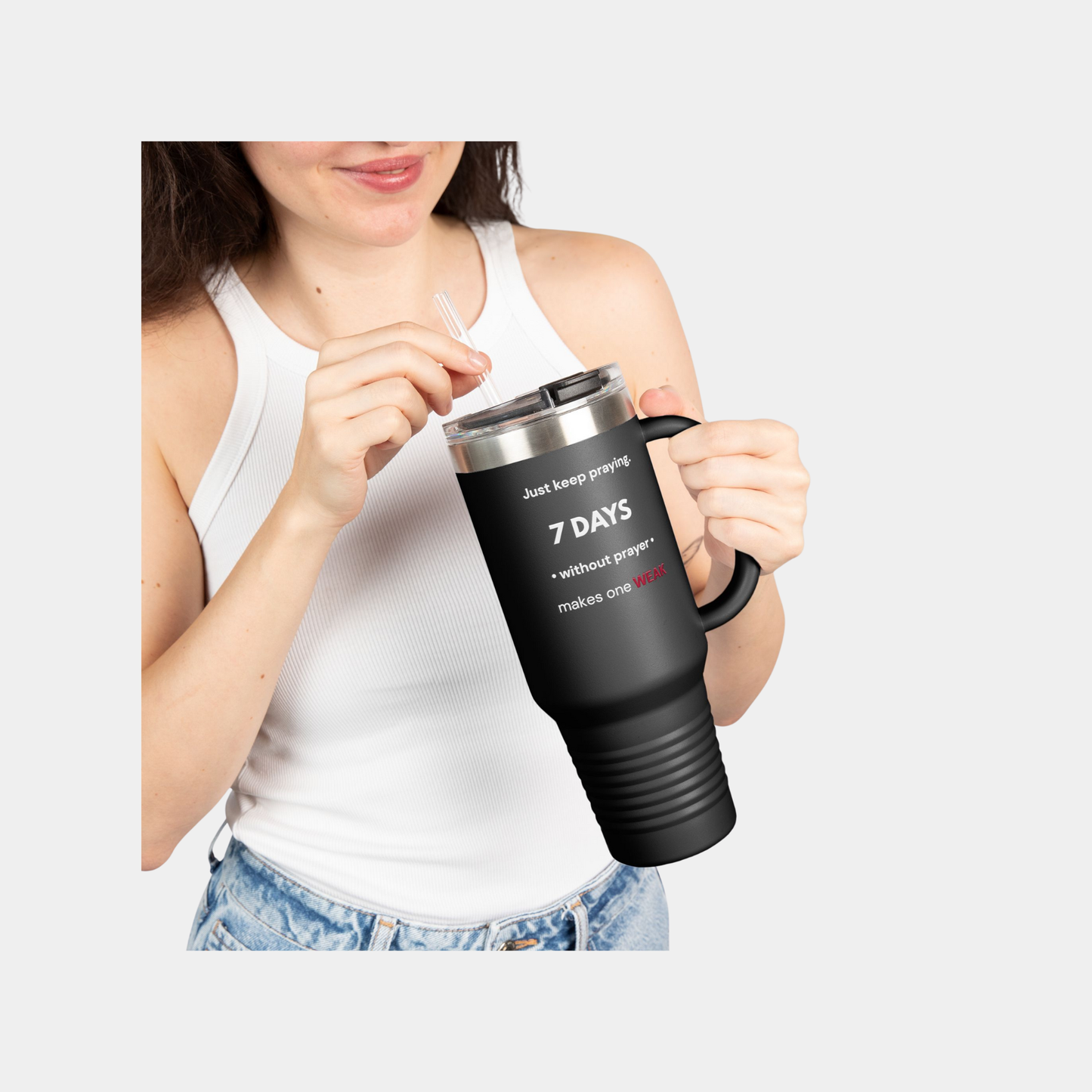7 Days Without Prayer | 40oz Insulated Faith Tumbler