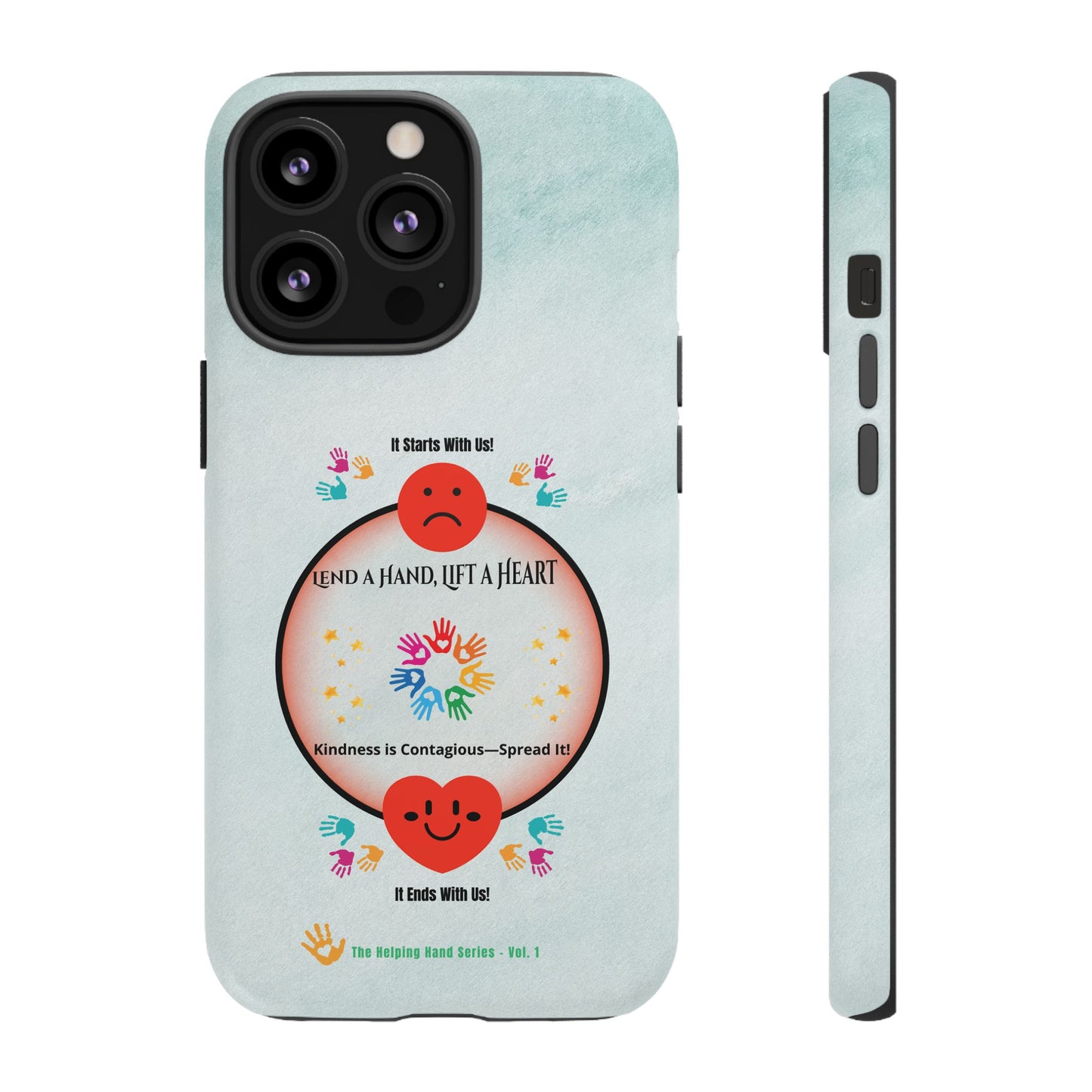 Lend a Hand, Lift a Heart  Vol. 1 | Phone Case - iPhone and Google Pixel