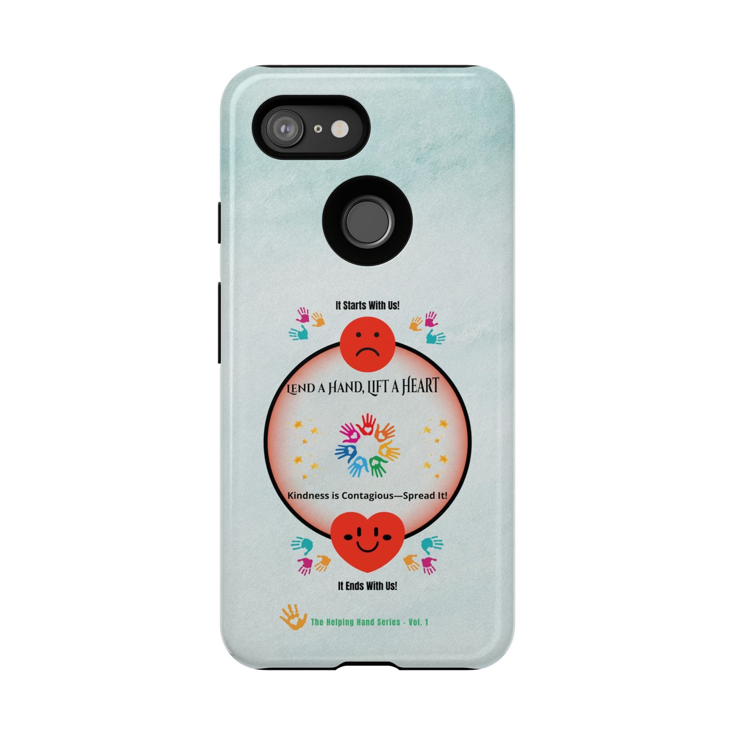Lend a Hand, Lift a Heart  Vol. 1 | Phone Case - iPhone and Google Pixel