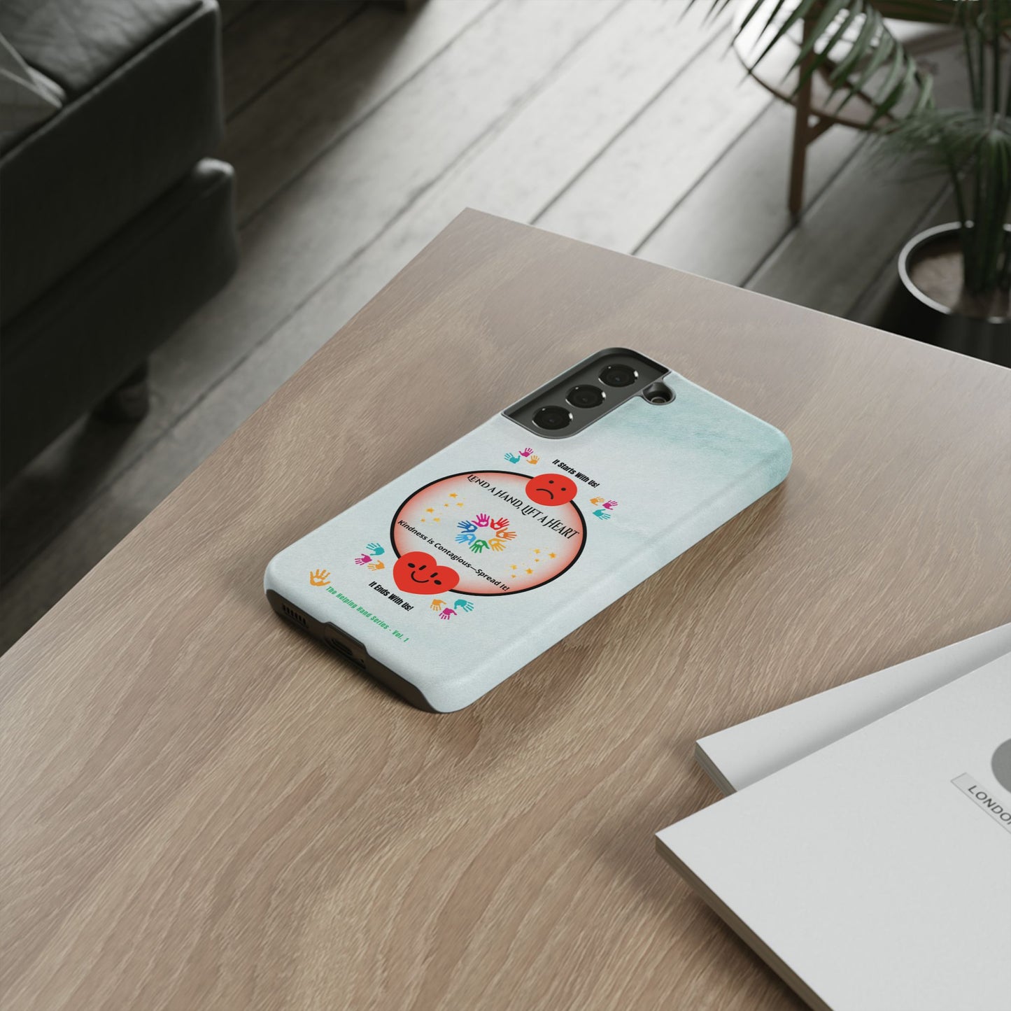 Lend a Hand, Lift a Heart  Vol. 1 | Phone Case - Samsung Galaxy