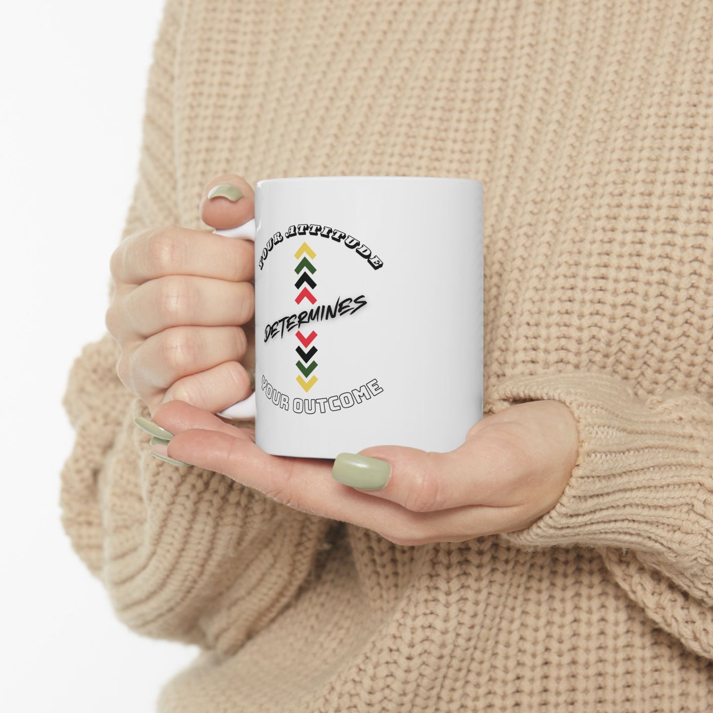 Your Attitude Determines... - Ceramic Mug